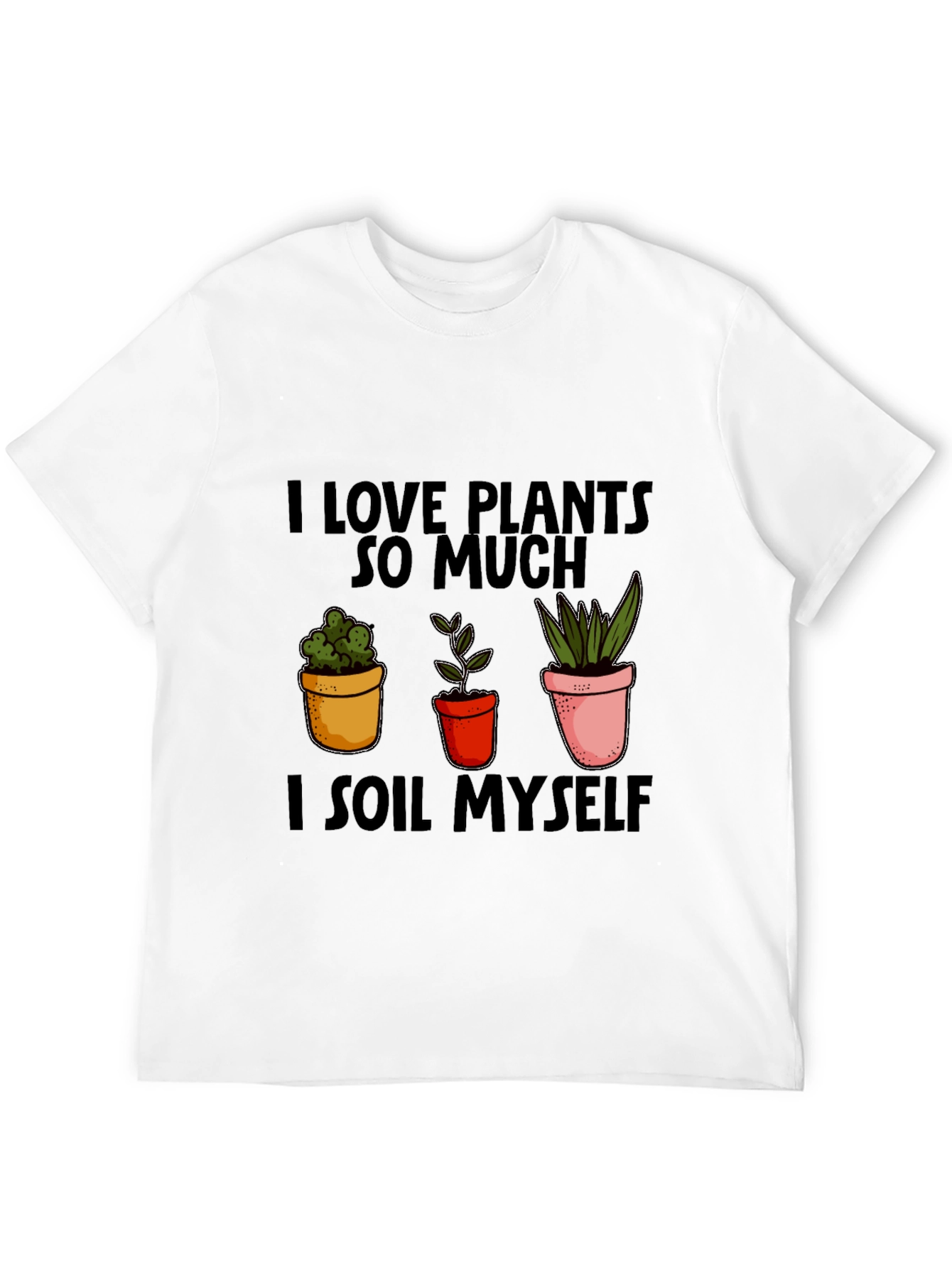 I Love Plants T-Shirt Funny Gardening Shirt