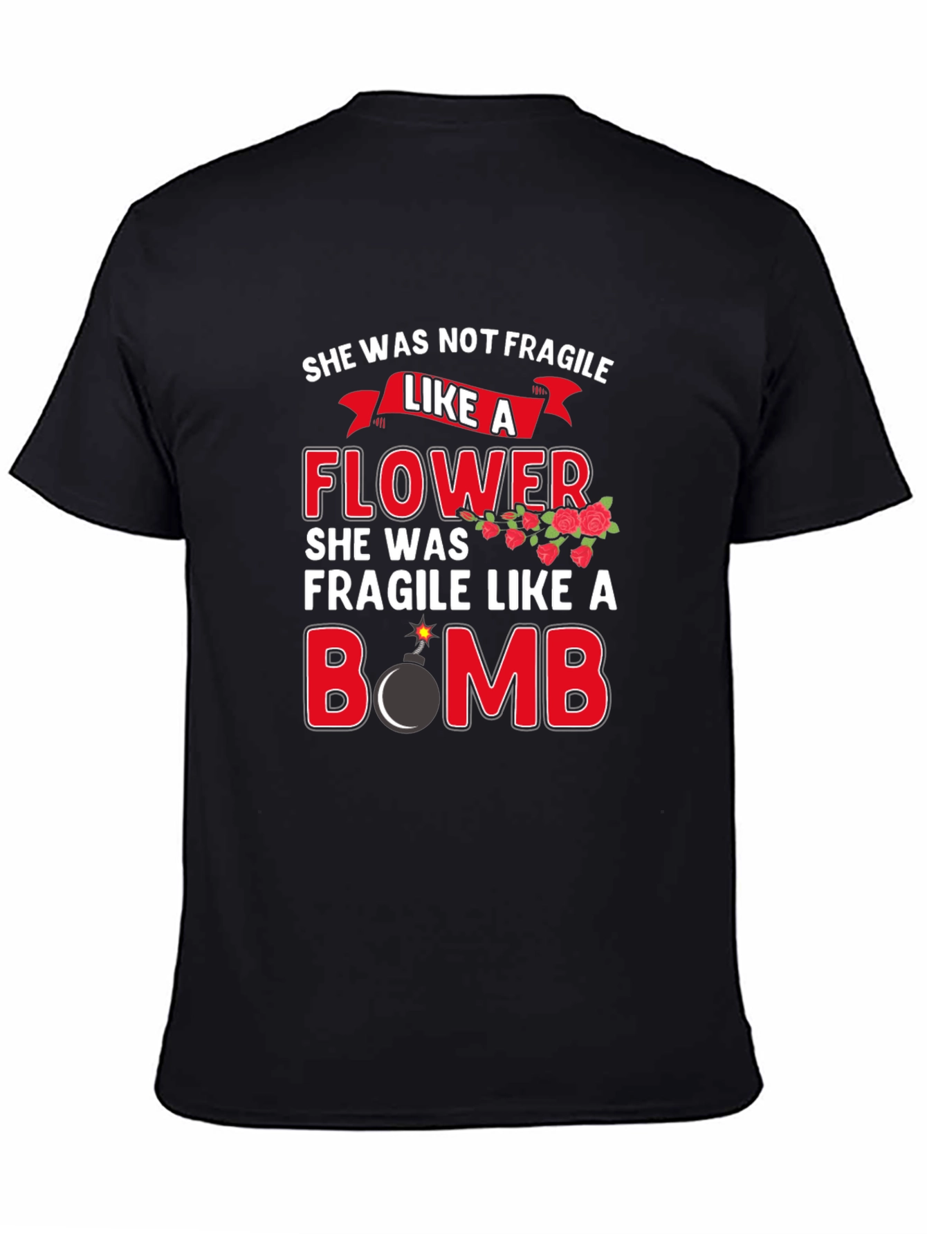 She Was Not Fragile Graphic T-Shirt