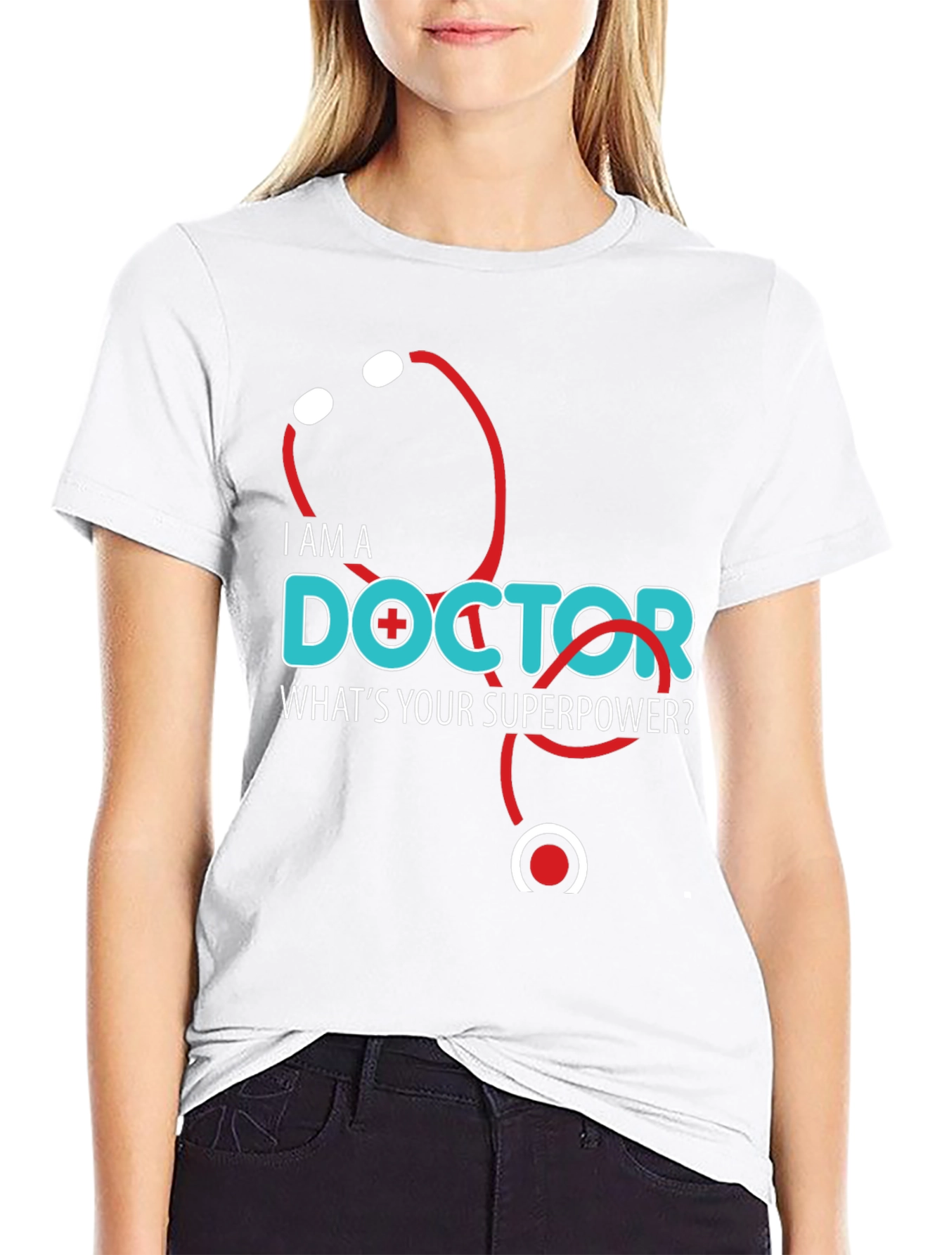 I am a Doctor Whats Your Superpower T-Shirt