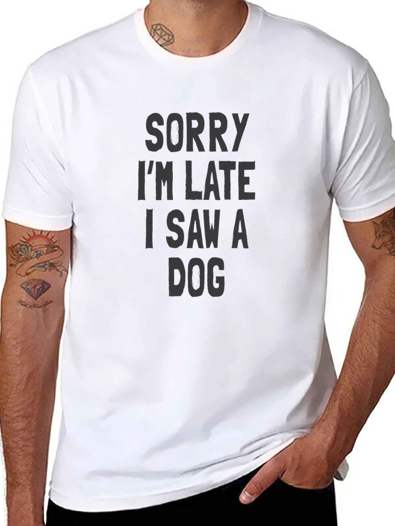 Sorry Im Late I Saw a Dog T-Shirt