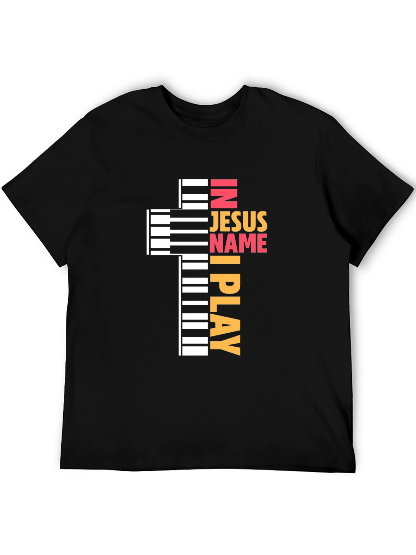 In Jesus Name I Play - Piano Cross T-Shirt