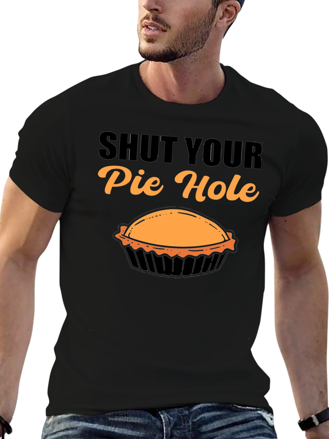Shut Your Pie Hole T-Shirt