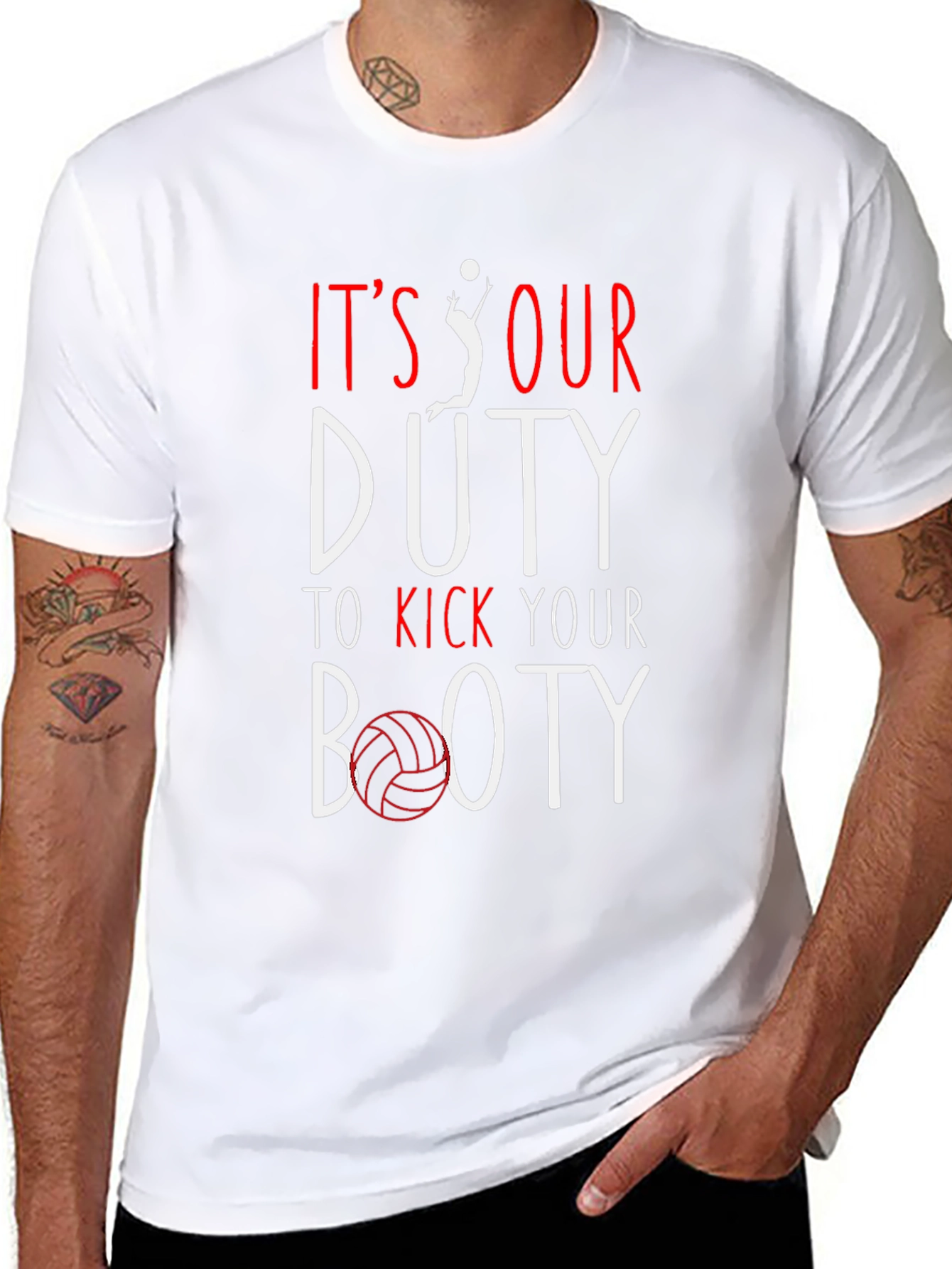 Volleyball T-Shirt: Its Our Duty to Kick Your Booty