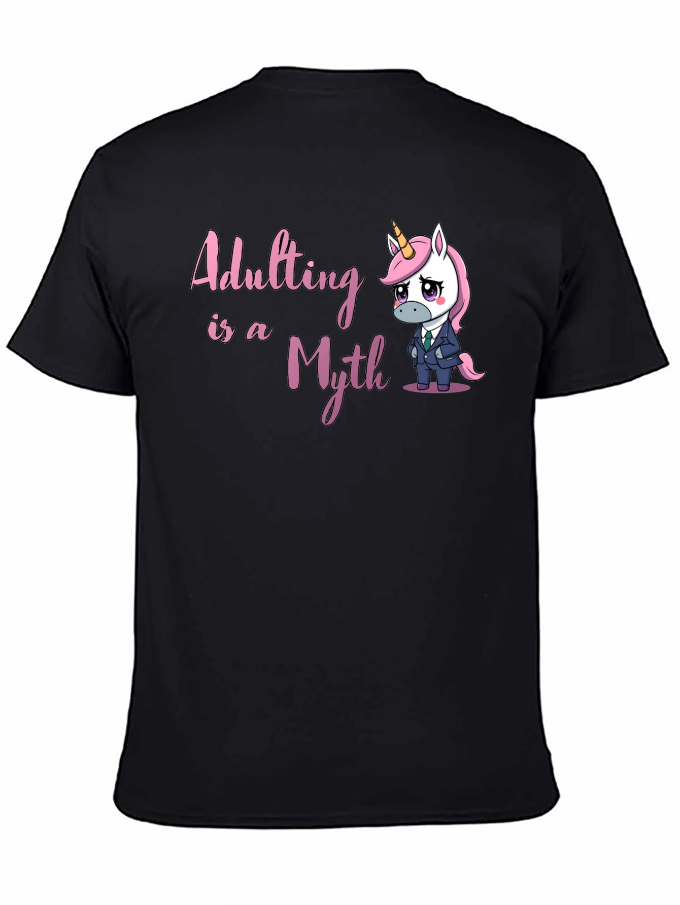 Adulting Is A Myth T-Shirt