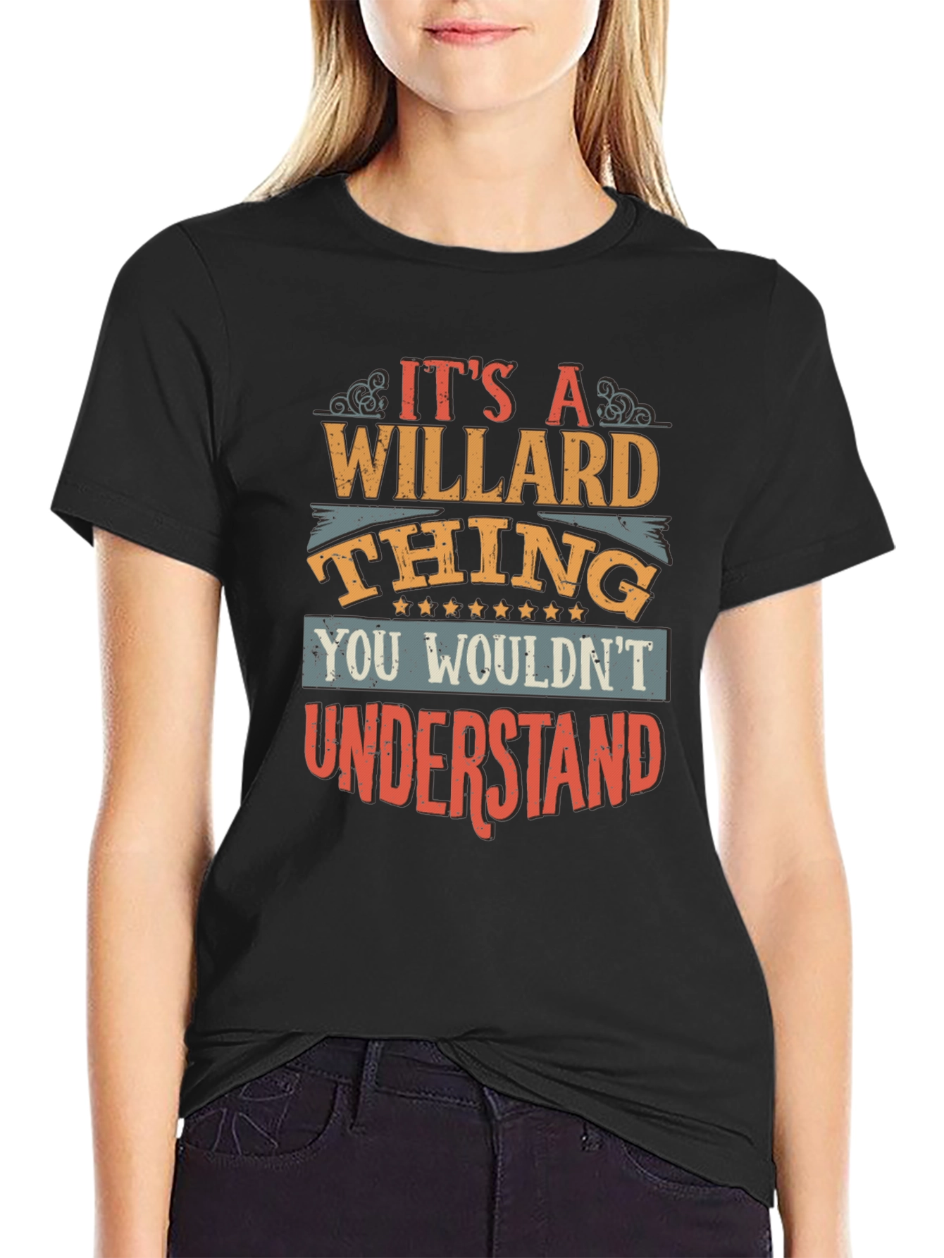 Its a Willard Thing You Wouldnt Understand T-Shirt