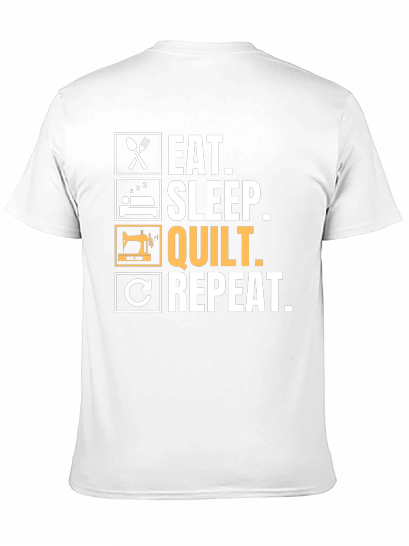 Eat Sleep Quilt Repeat T-Shirt - Quilting Lovers Gift