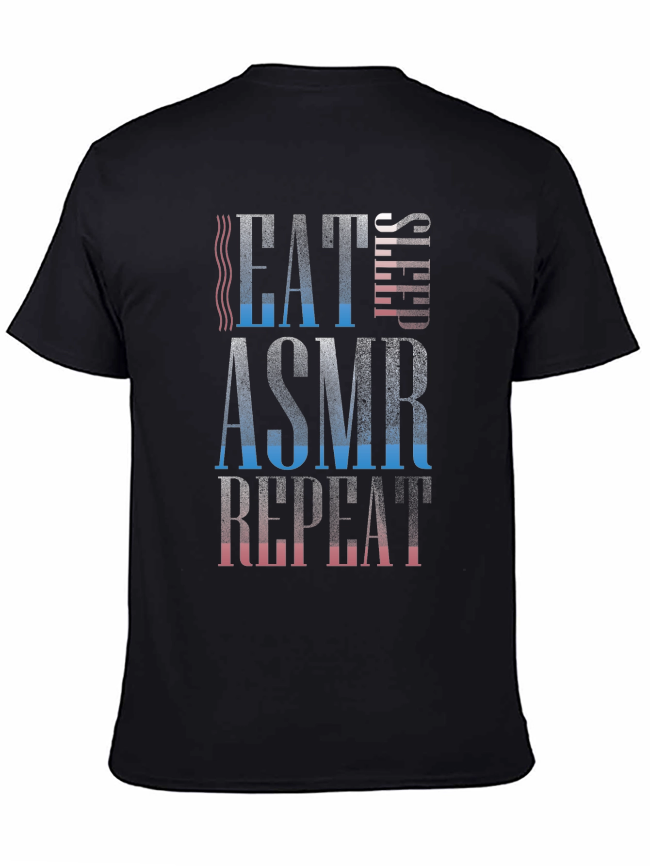 Eat Sleep ASMR Repeat Black T-Shirt