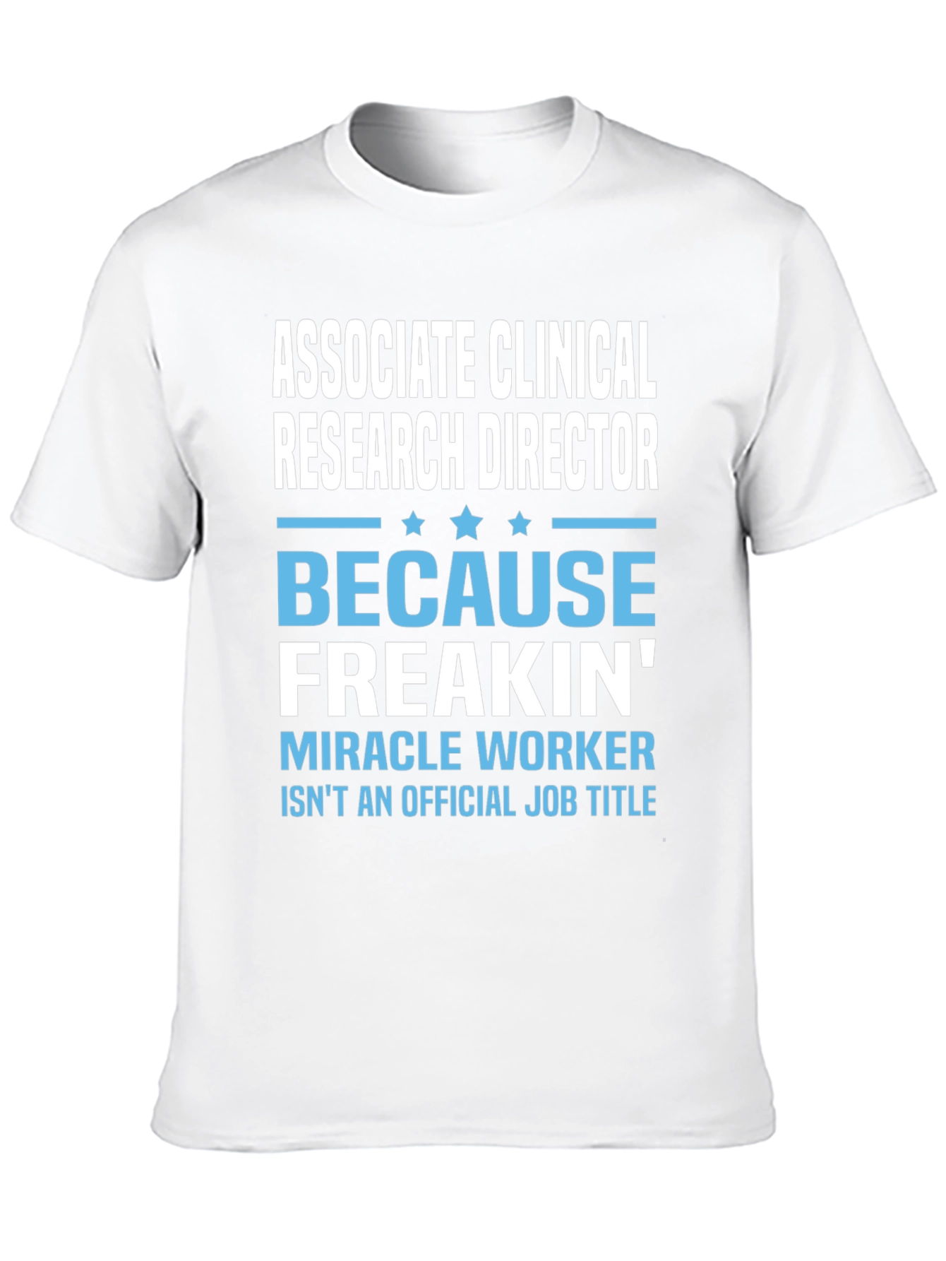 Associate Clinical Research Director T-Shirt