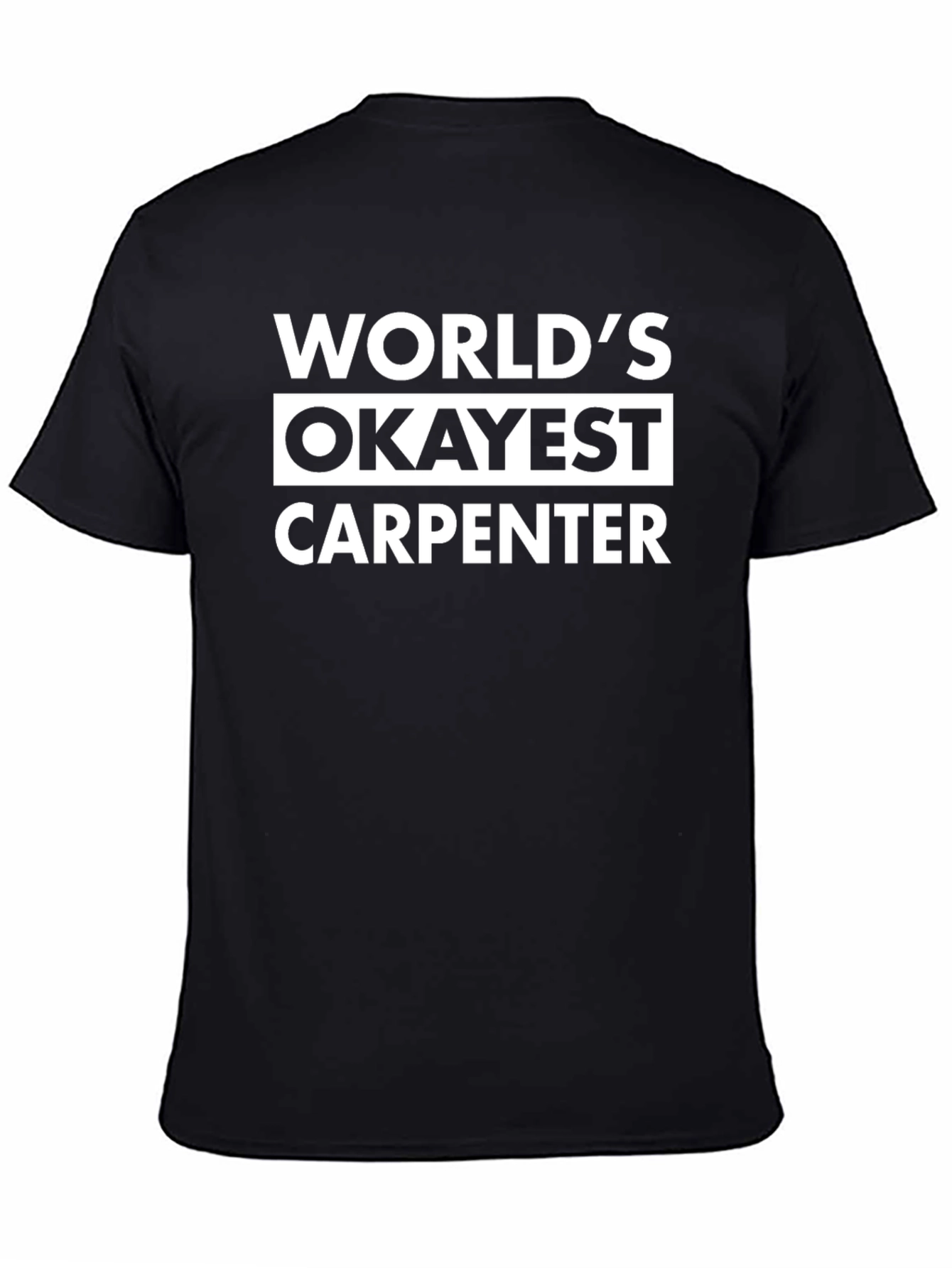 Worlds Okayest Carpenter Graphic Tee