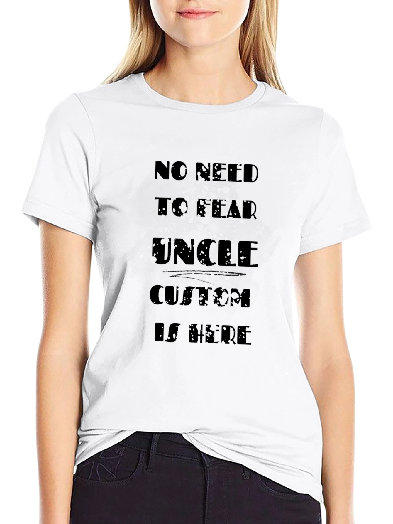 No Need To Fear Uncle Is Here Black T-Shirt
