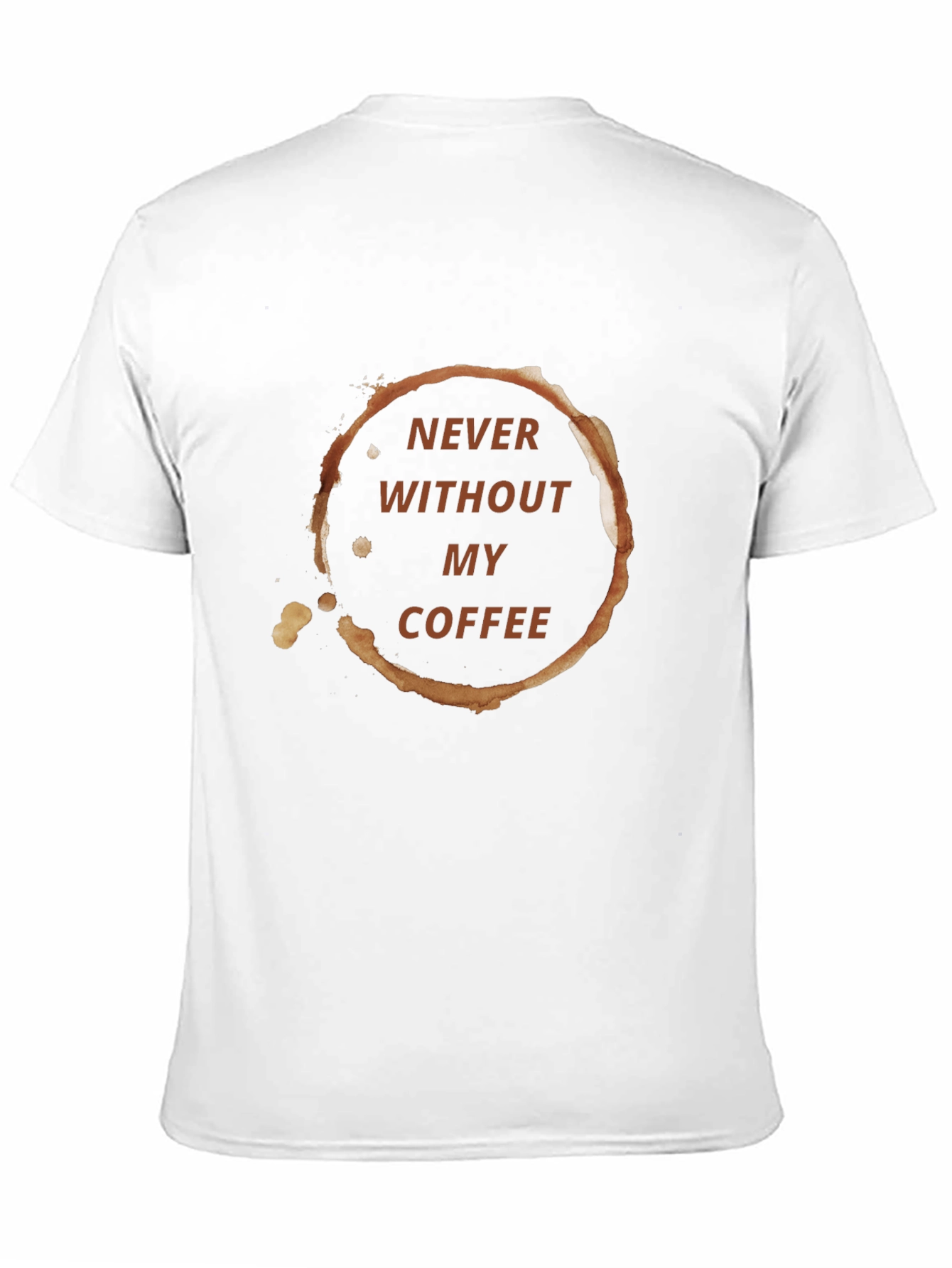 Never Without My Coffee Graphic Tee