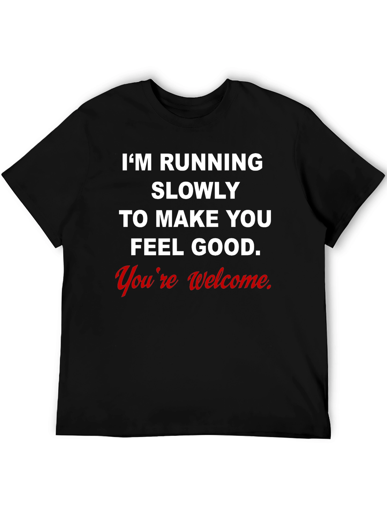 Funny Running Shirt - Im Running Slowly