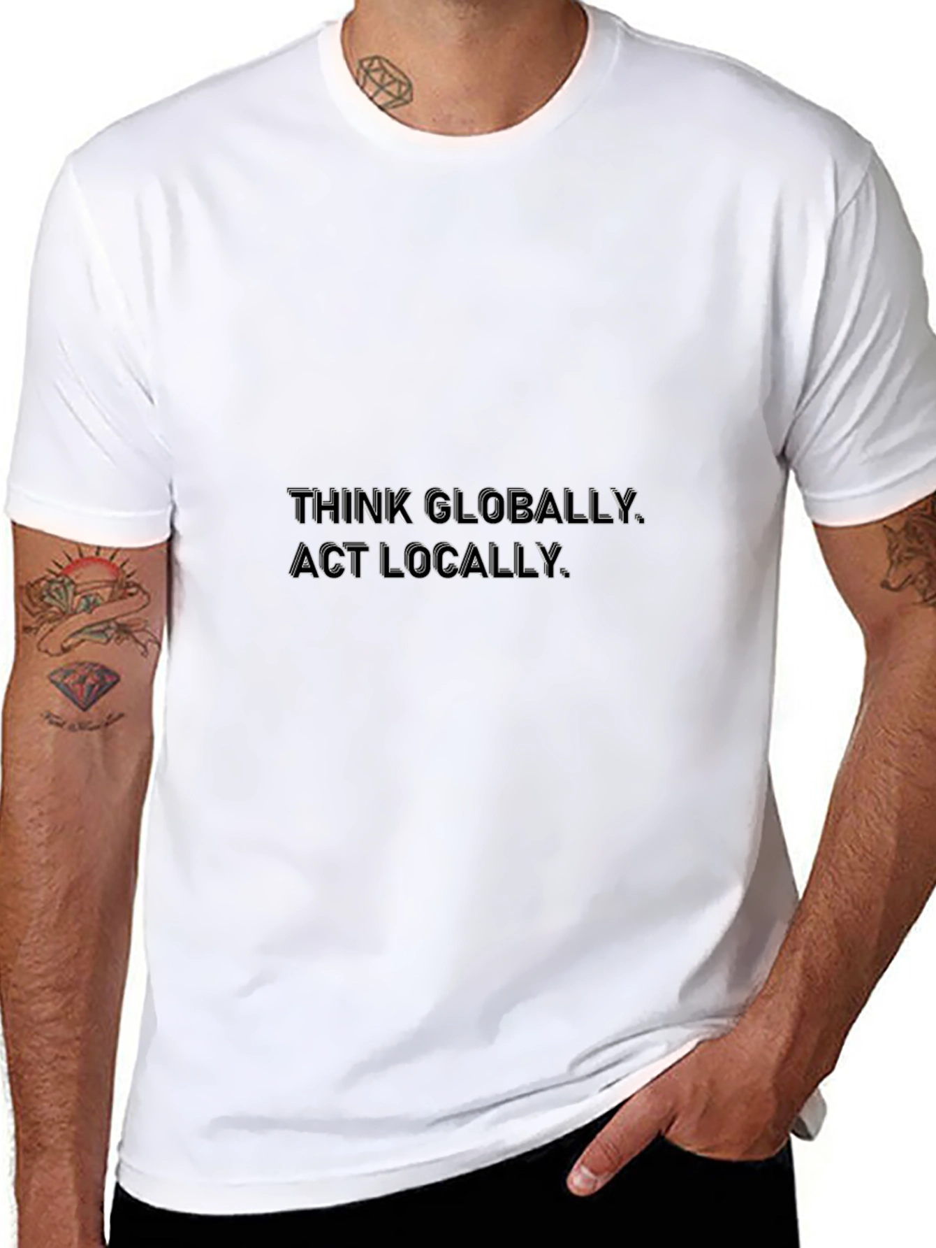 Think Globally Act Locally Black T-Shirt