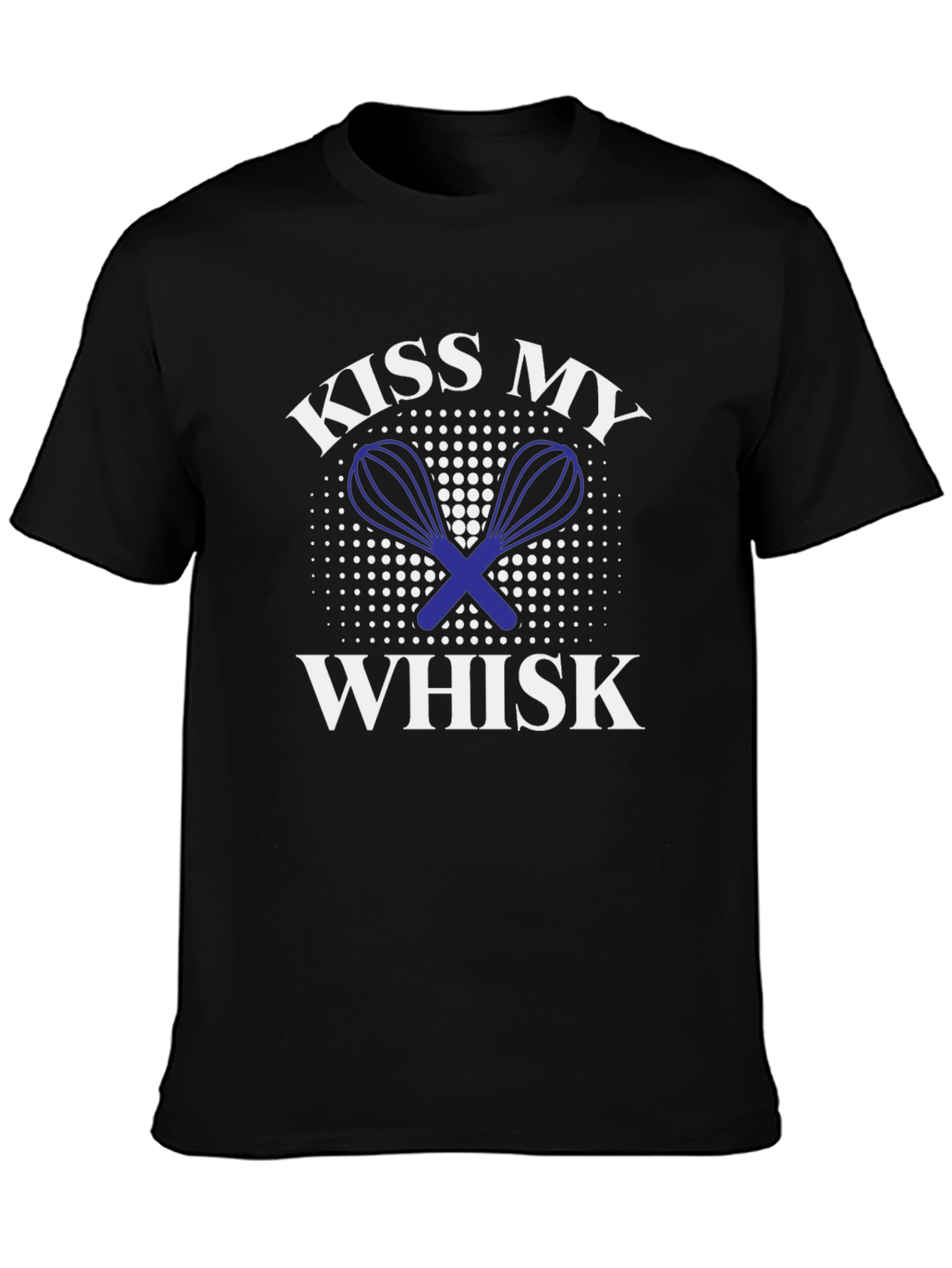 Kiss My Whisk Black T-Shirt - Funny Baking Tee
