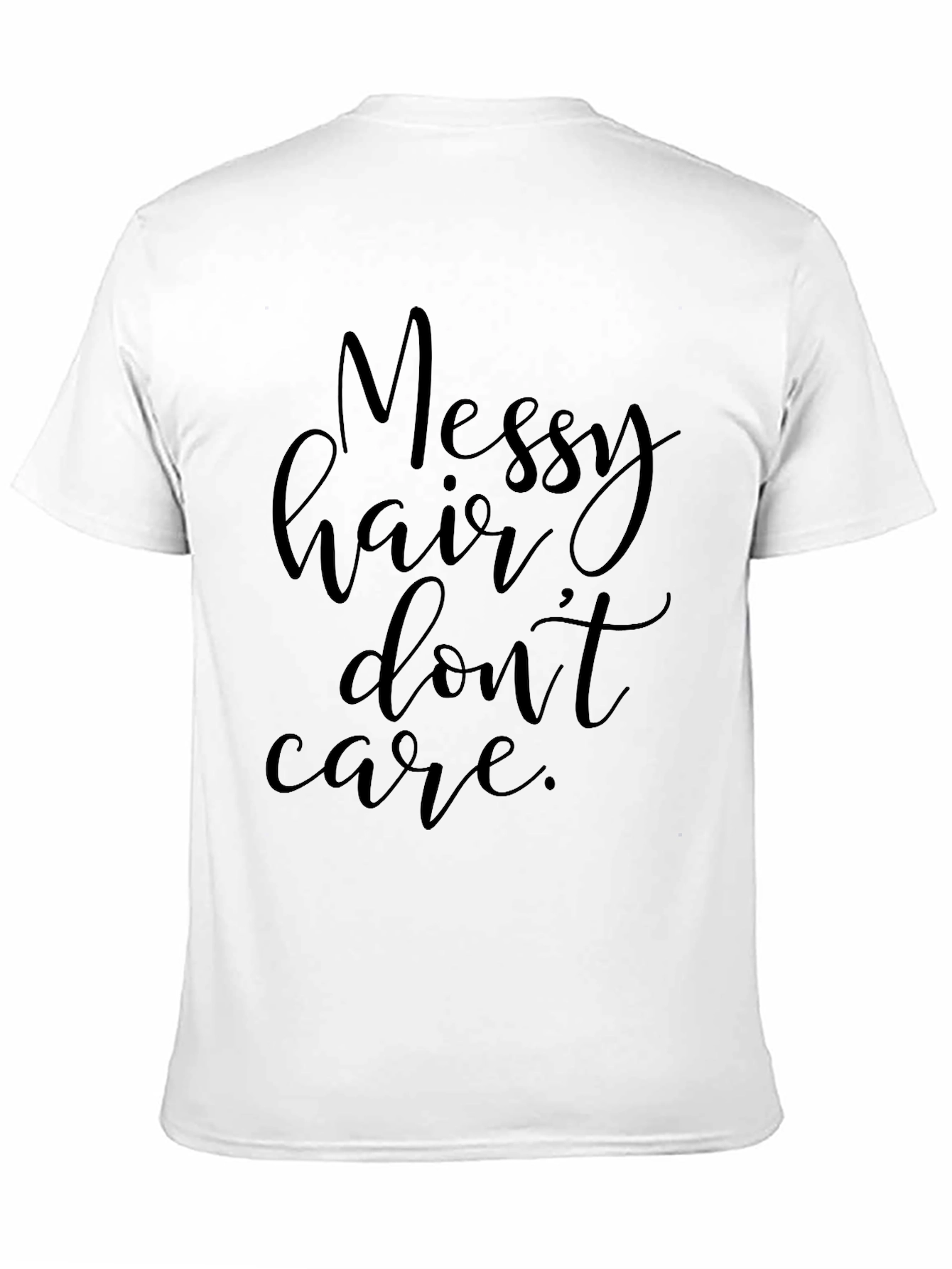 Messy Hair Dont Care Black T-Shirt