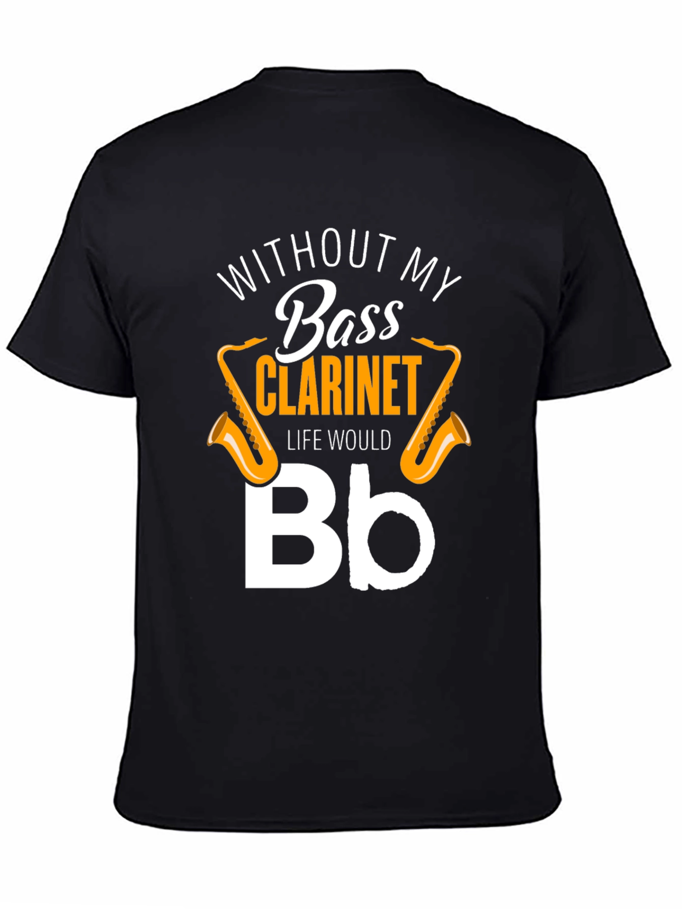 Bass Clarinet T-Shirt - Musical Instrument Humor