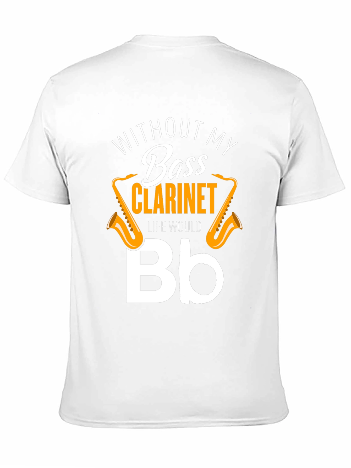Bass Clarinet T-Shirt - Musical Instrument Humor