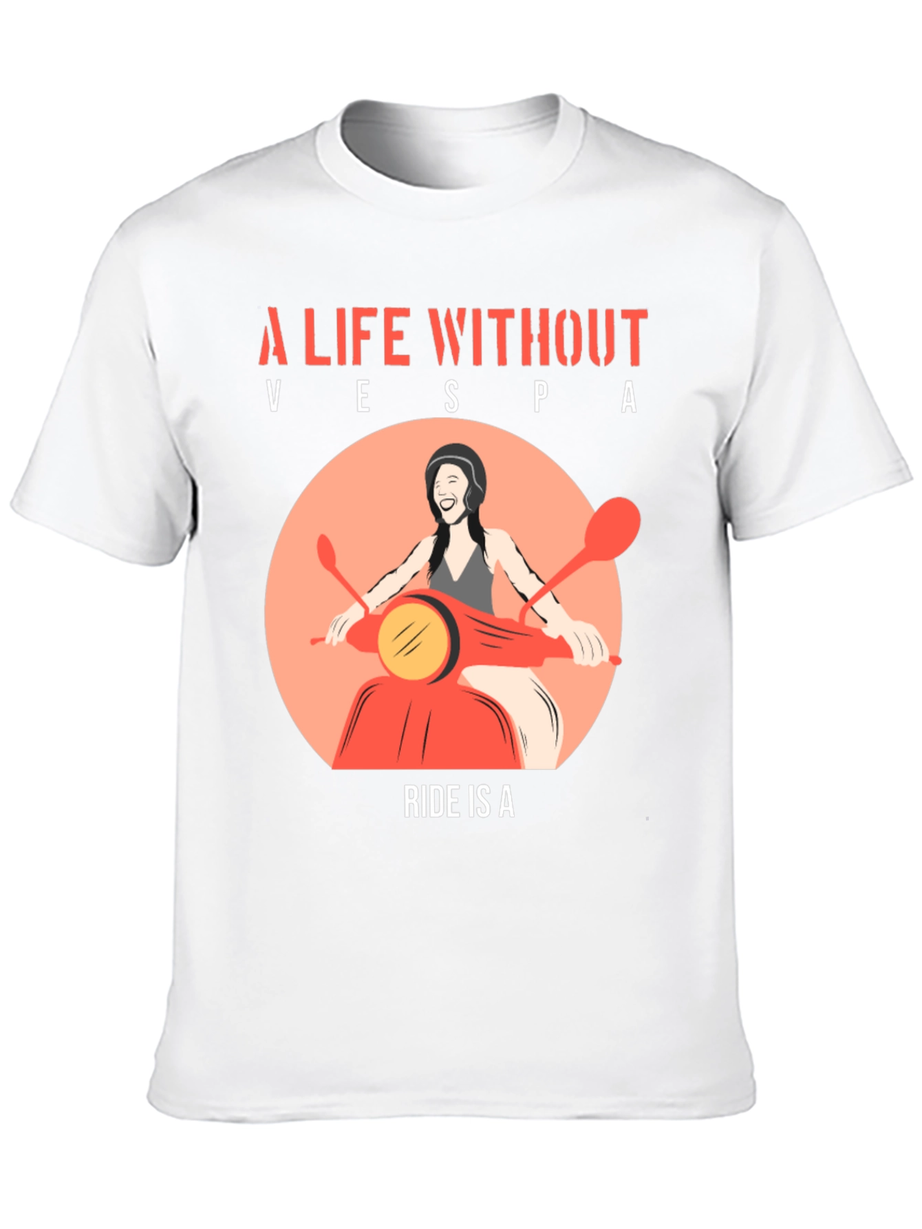 A Life Without Vespa Ride T-Shirt