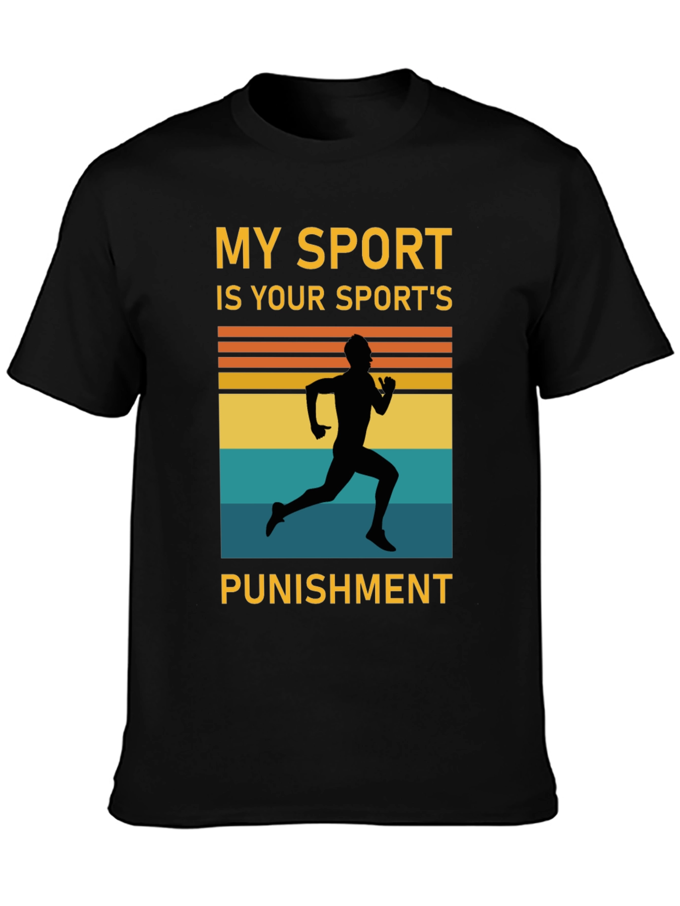 My Sport Is Your Sports Punishment T-Shirt