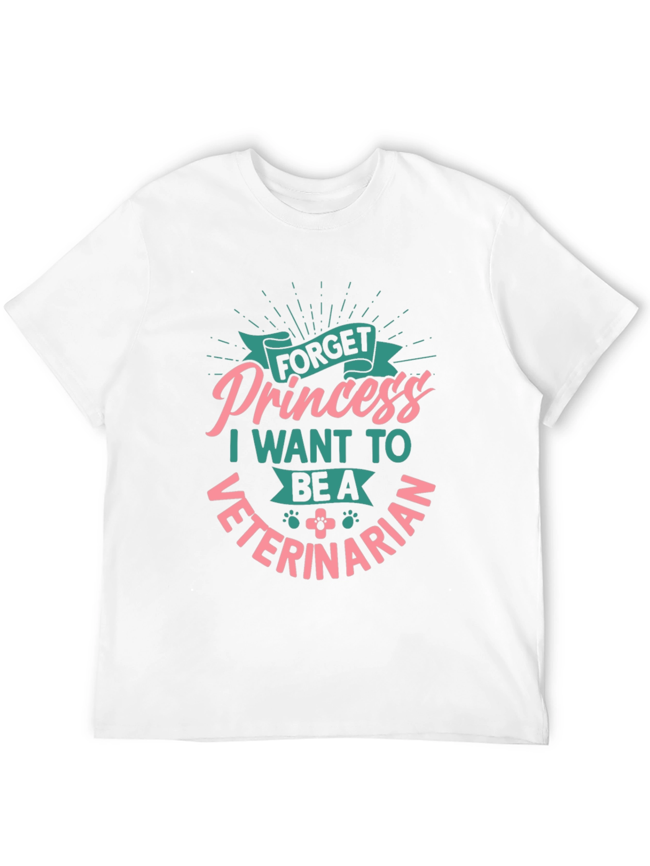 Forget Princess Veterinarian T-Shirt
