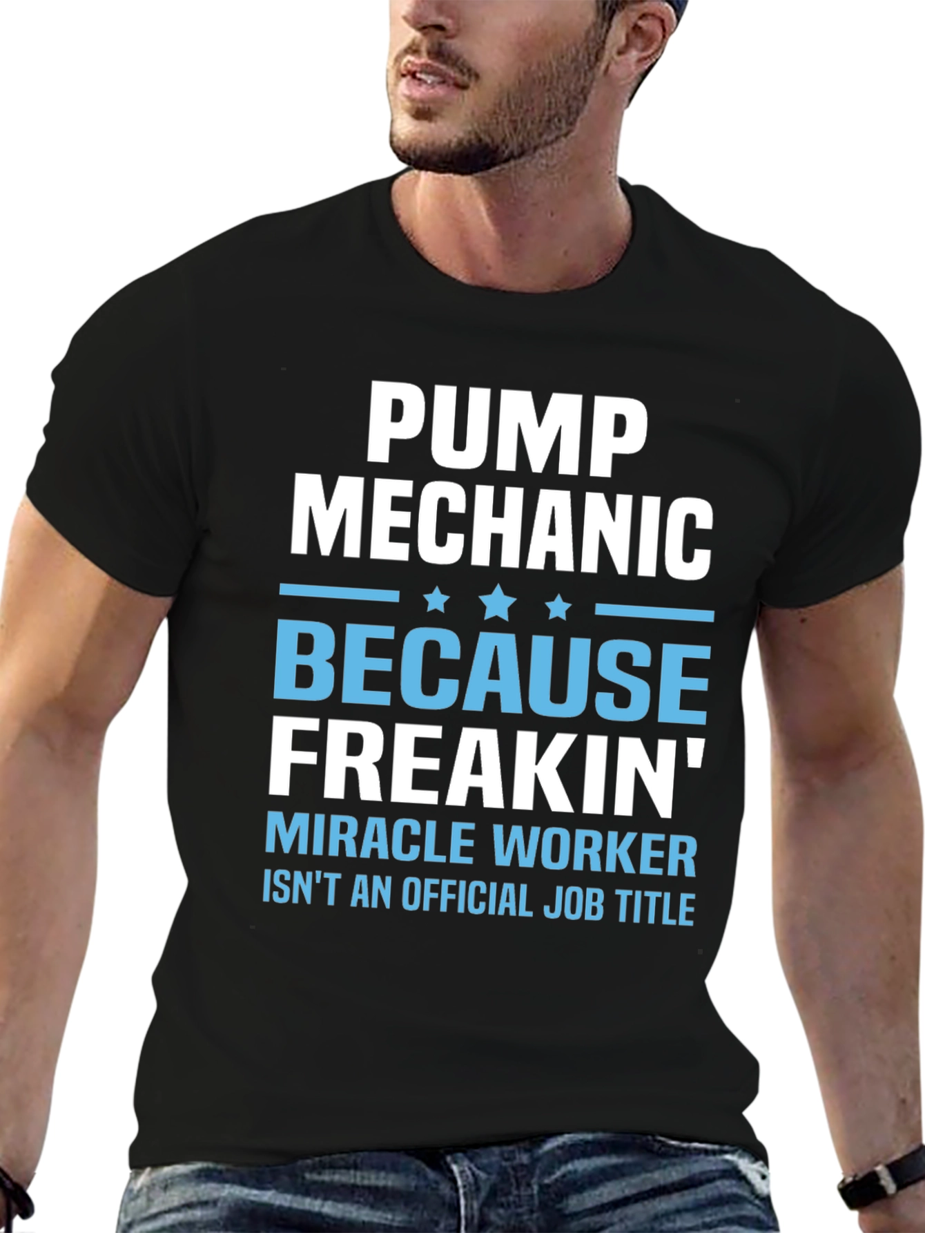 Pump Mechanic Freakin Miracle Worker Graphic Tee
