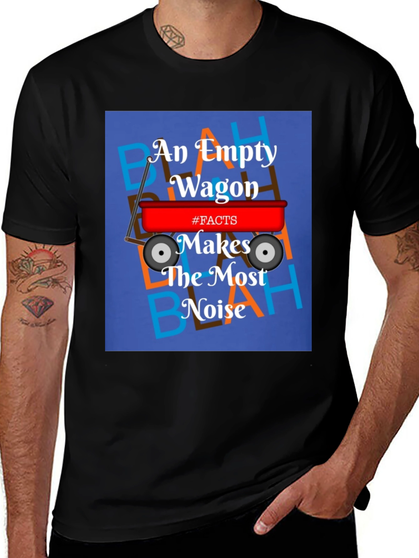 An Empty Wagon Makes the Most Noise T-Shirt