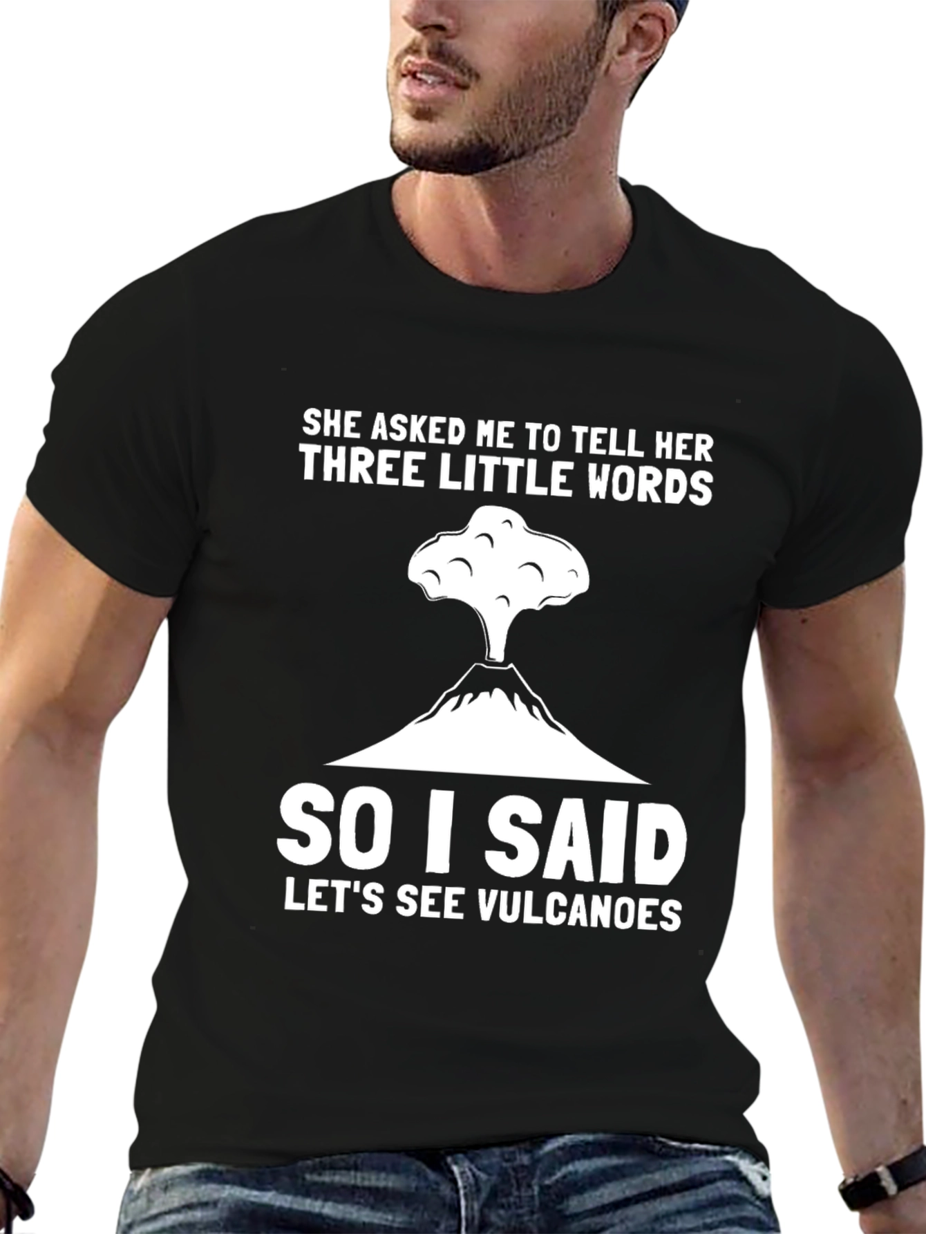 Volcano Humor T-Shirt - Three Little Words