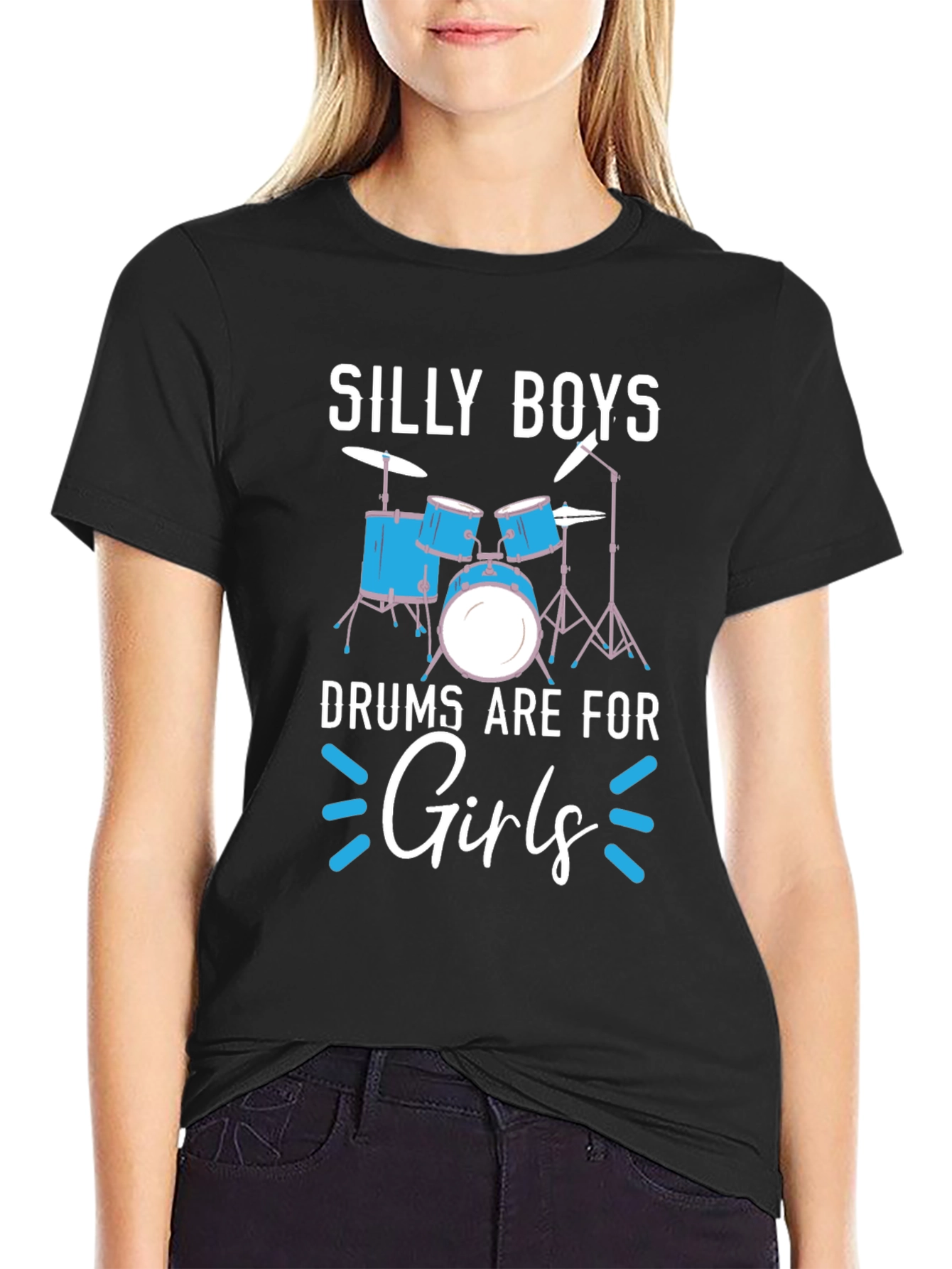 Silly Boys Drums Are For Girls Tee