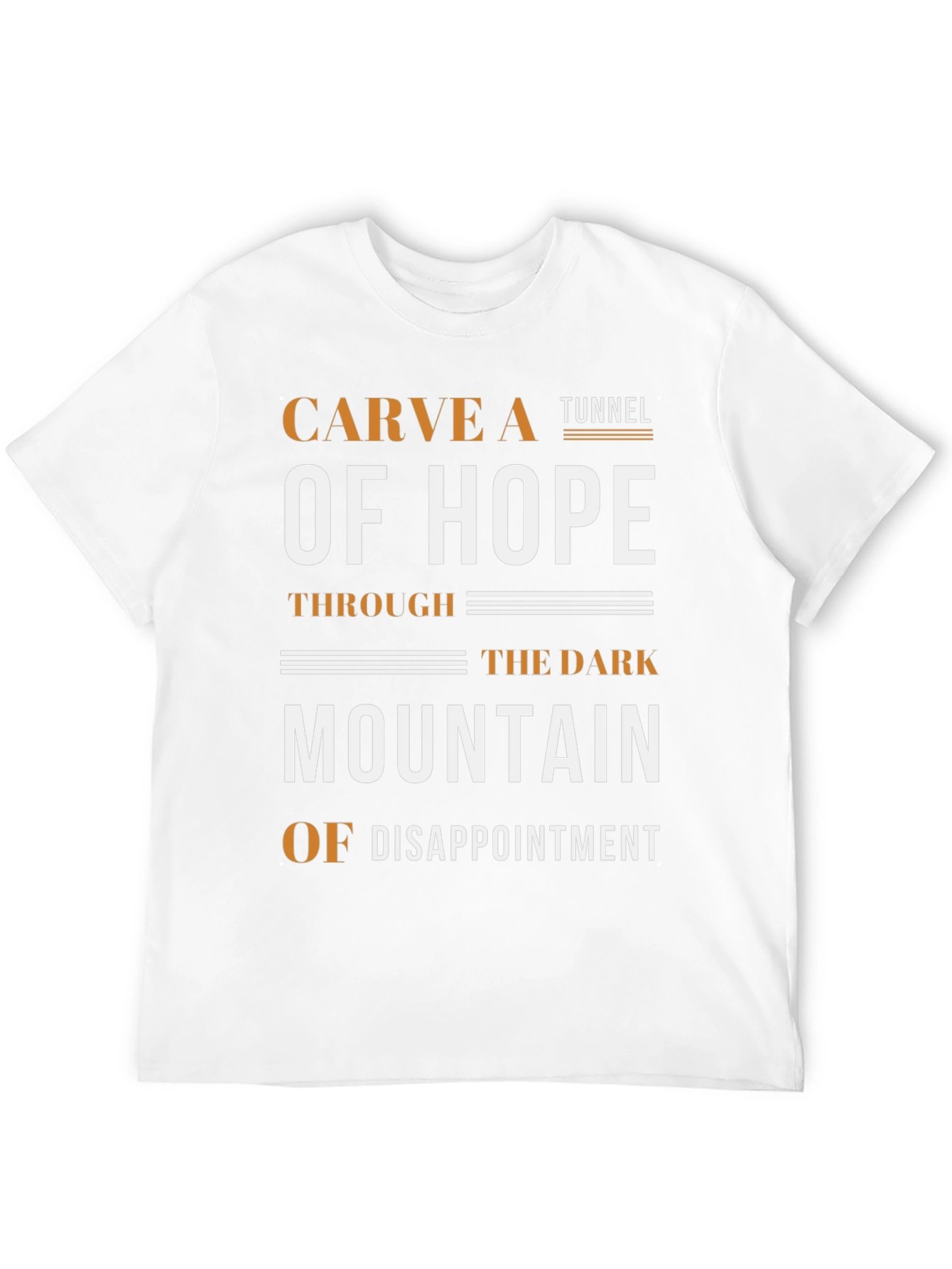 Carve A Tunnel of Hope Graphic Tee