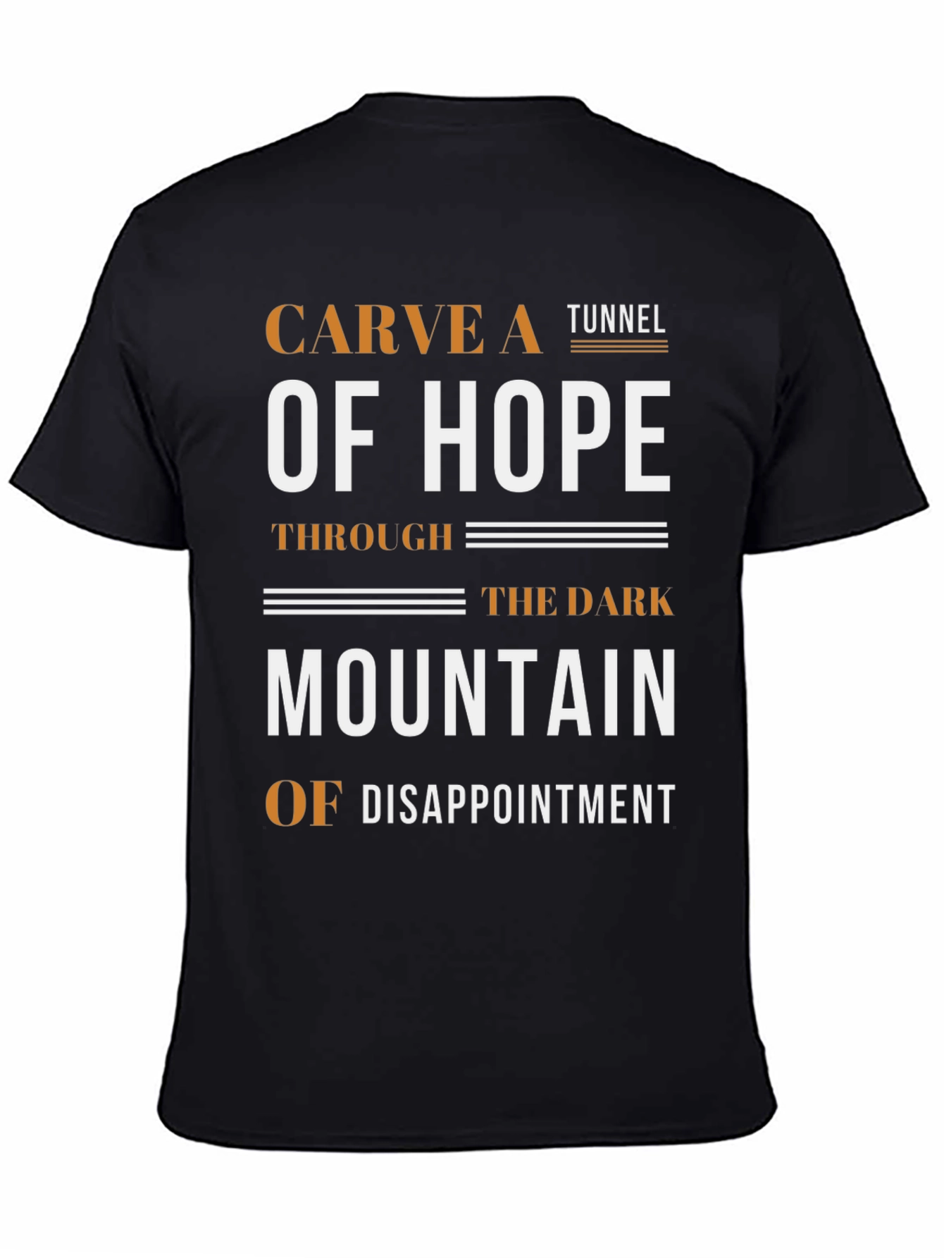 Carve A Tunnel of Hope Graphic Tee