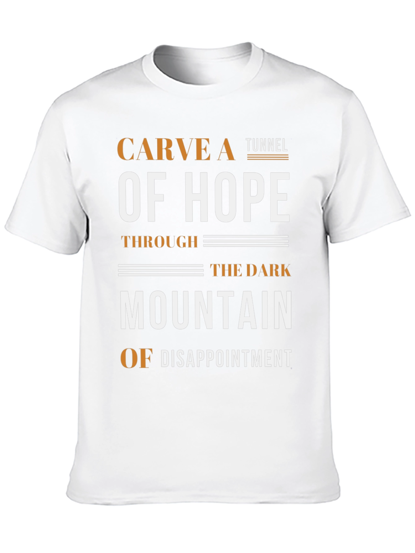 Carve A Tunnel of Hope Graphic Tee