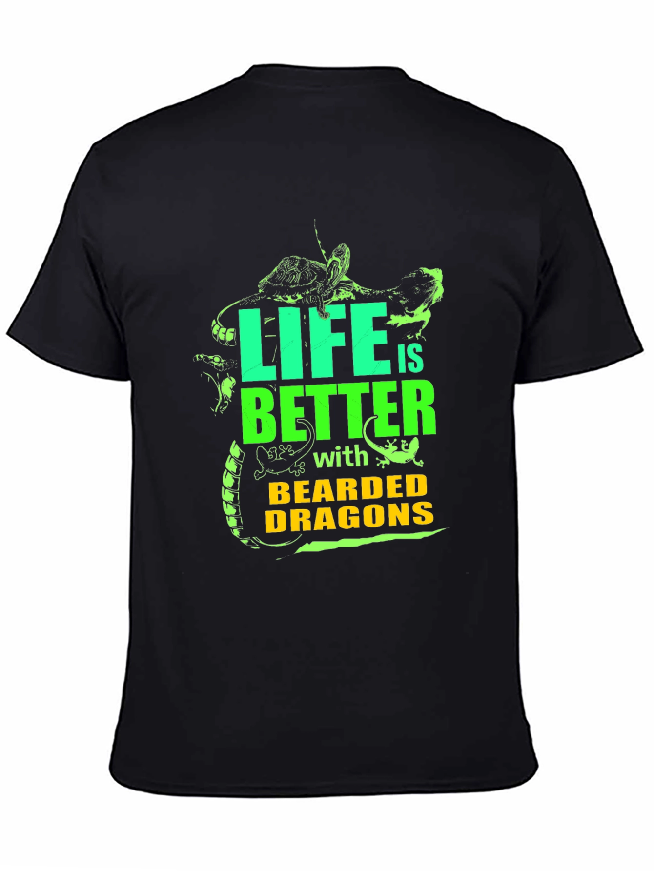 Life is Better with Bearded Dragons Graphic Tee
