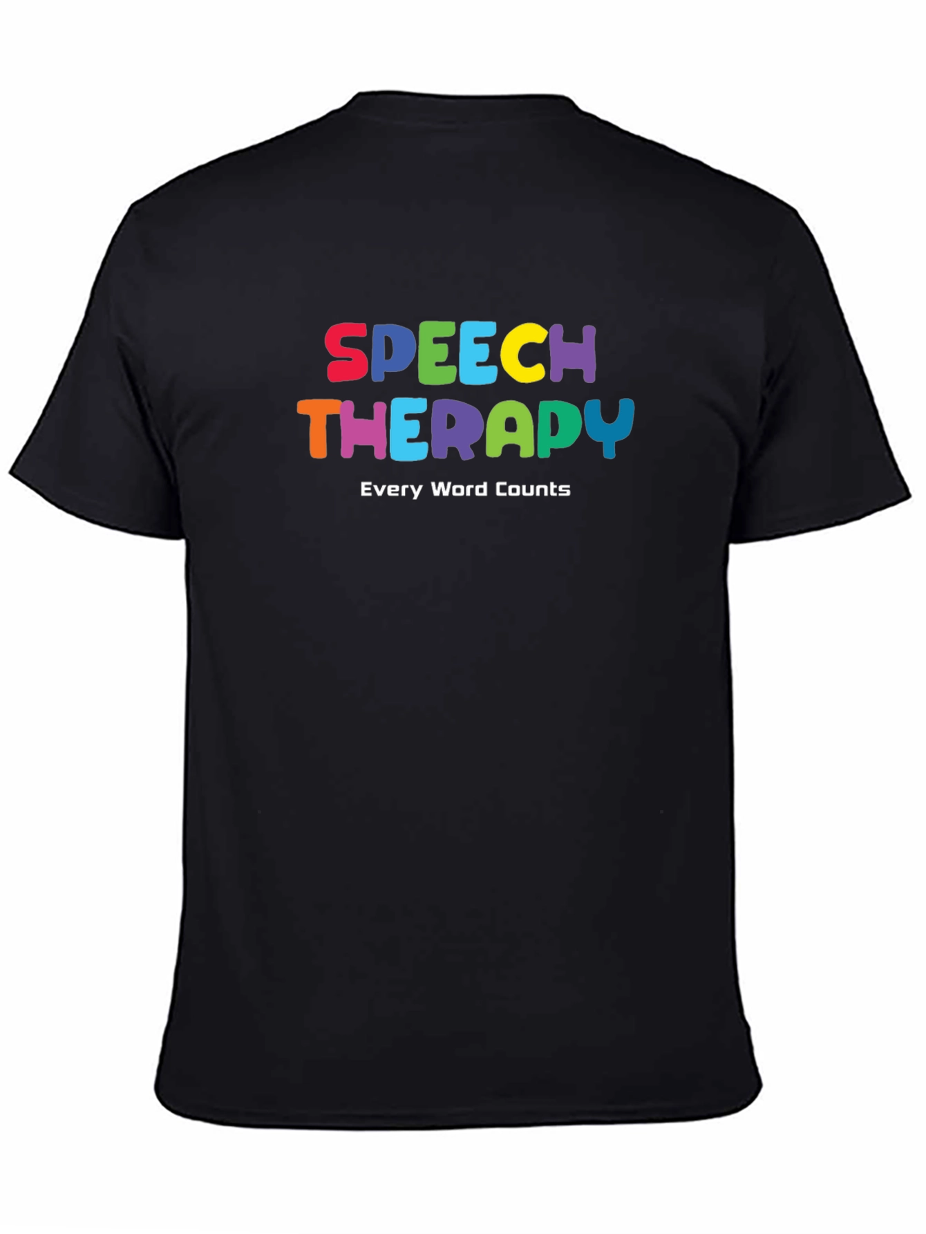 Speech Therapy T-Shirt: Every Word Counts
