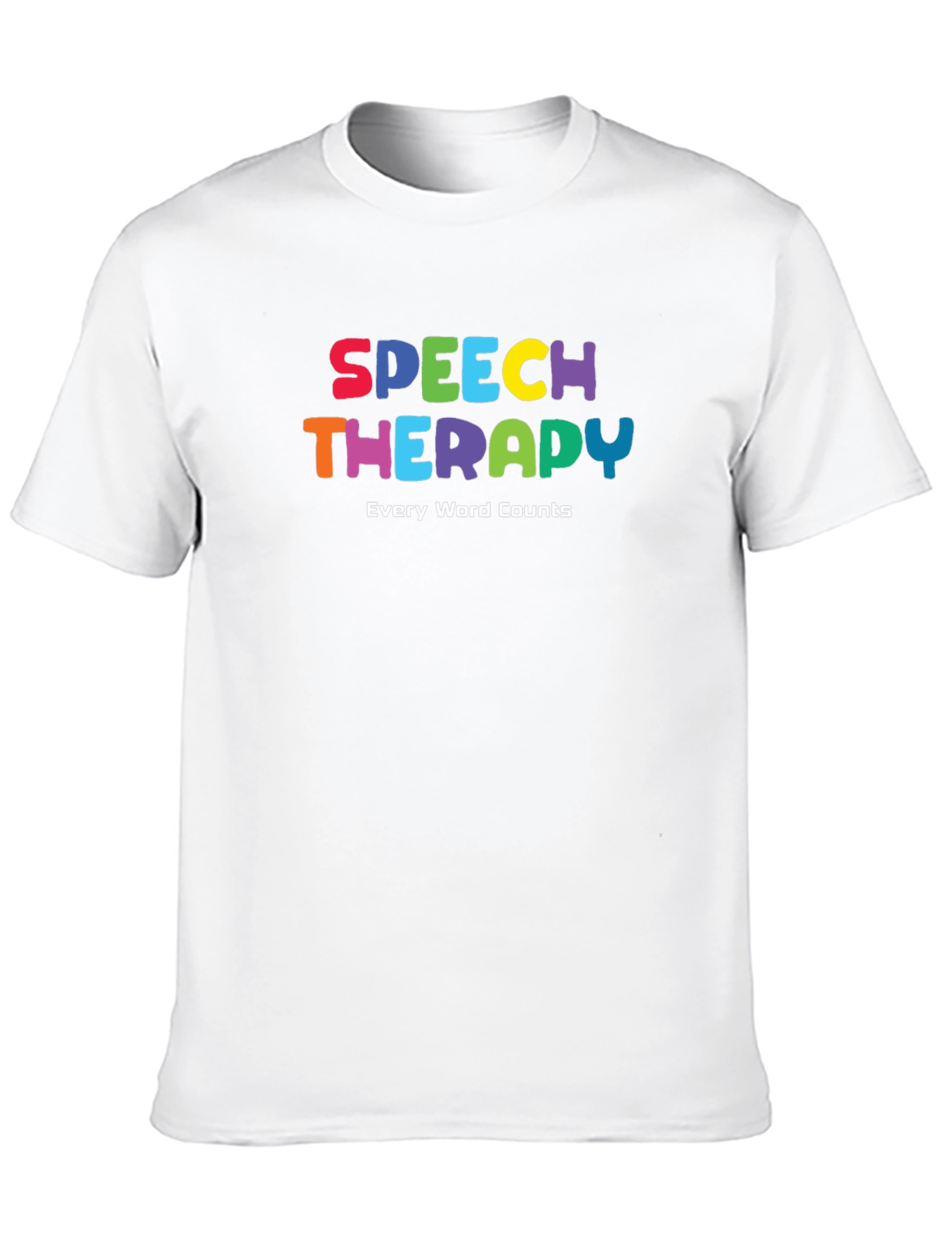 Speech Therapy T-Shirt: Every Word Counts