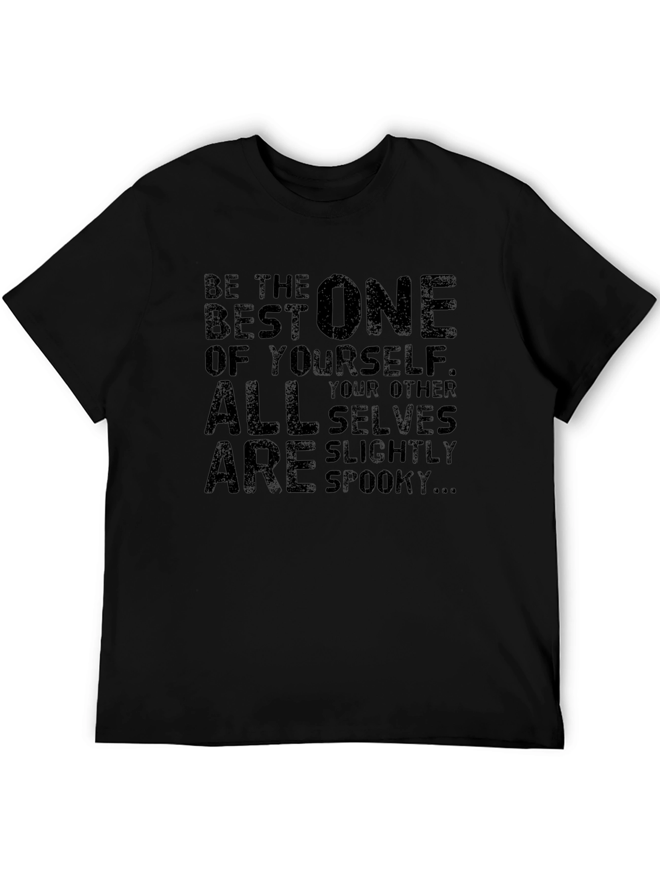 Spooky Self T-Shirt - Be The Best One