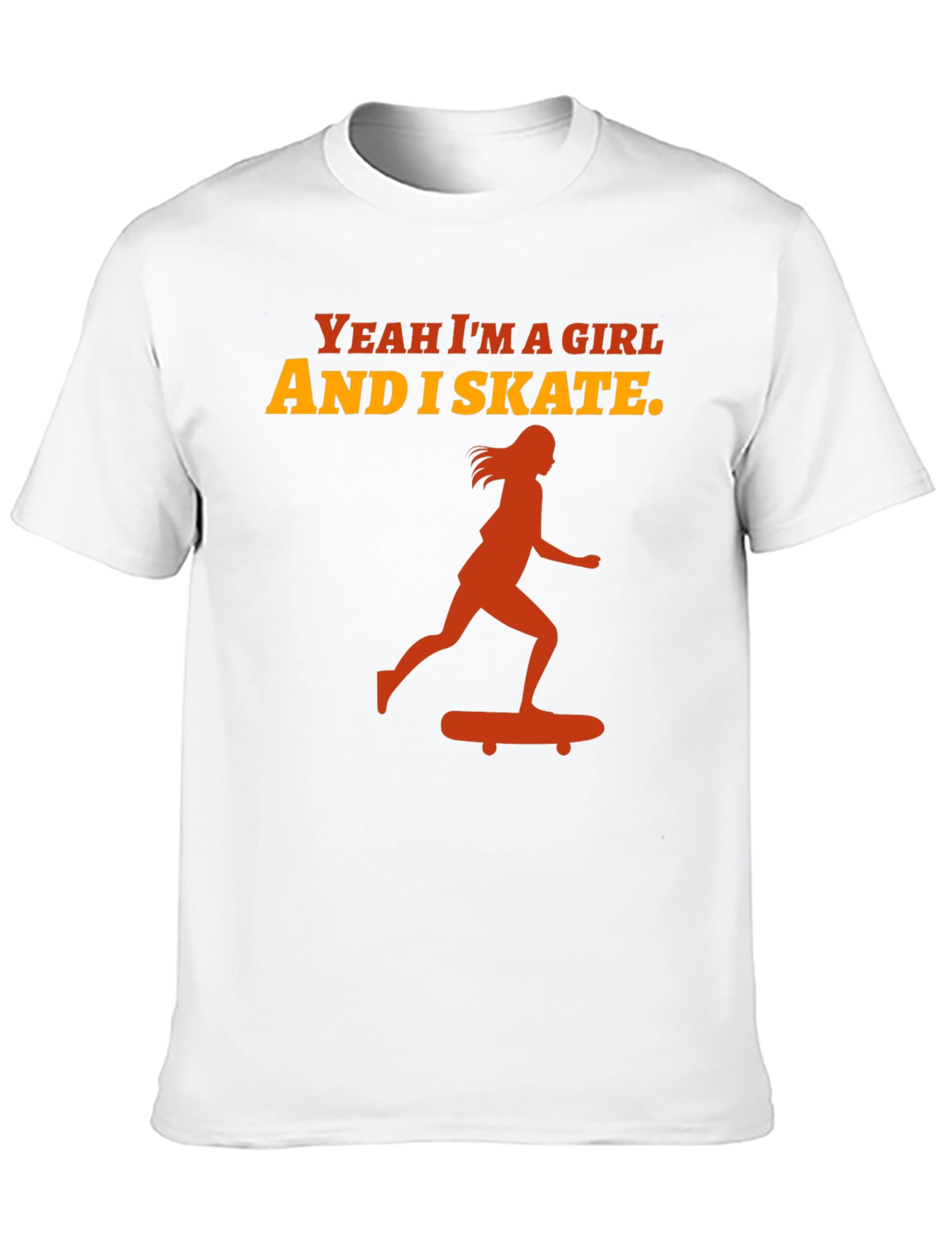 Yeah Im a Girl and I Skate T-Shirt