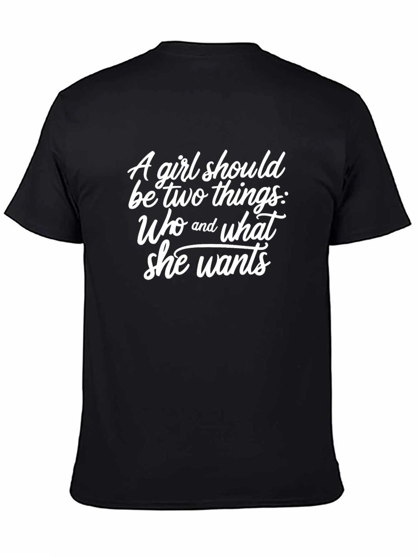 Empowering Womens Tee: Who and What She Wants