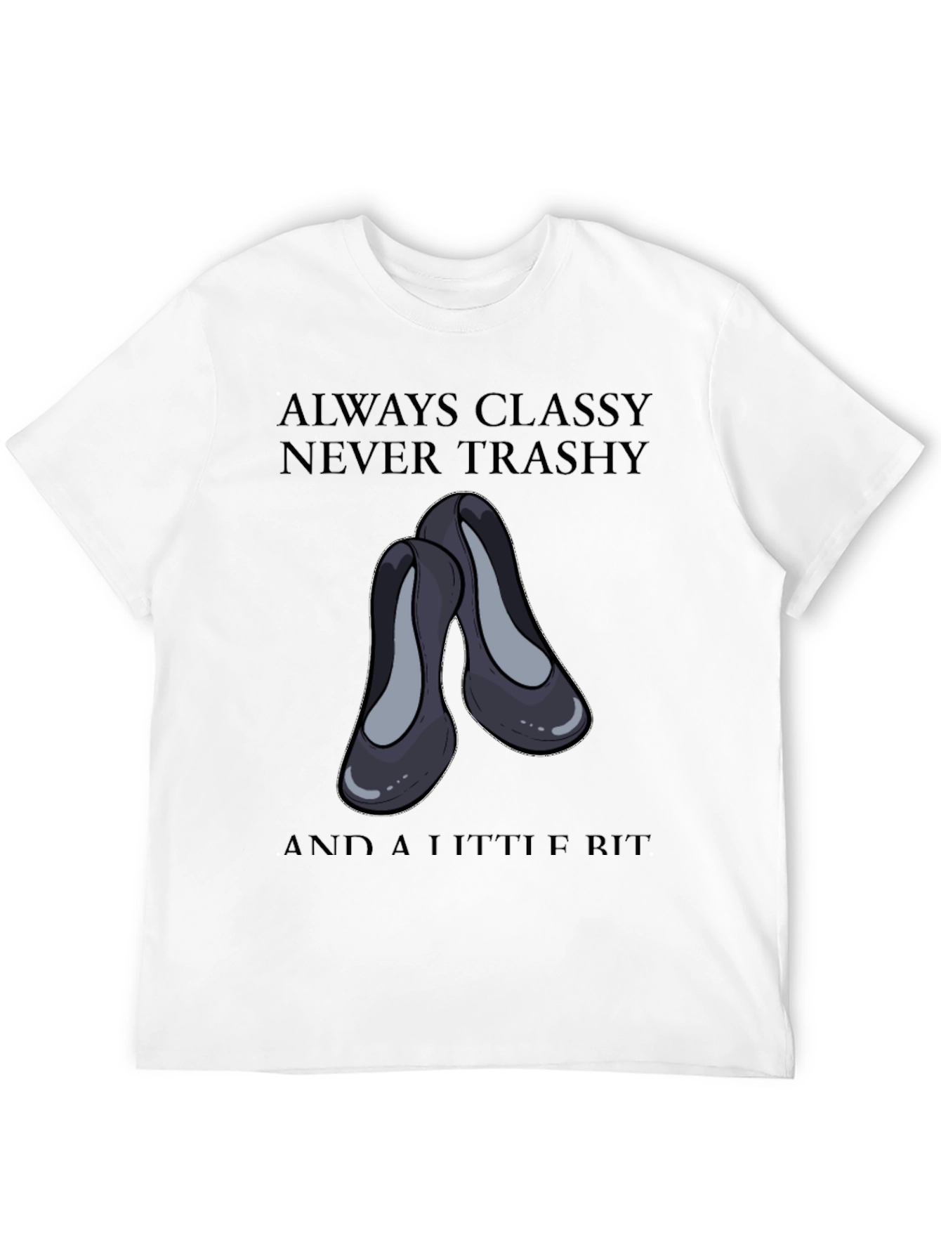 Classy & Sassy T-Shirt