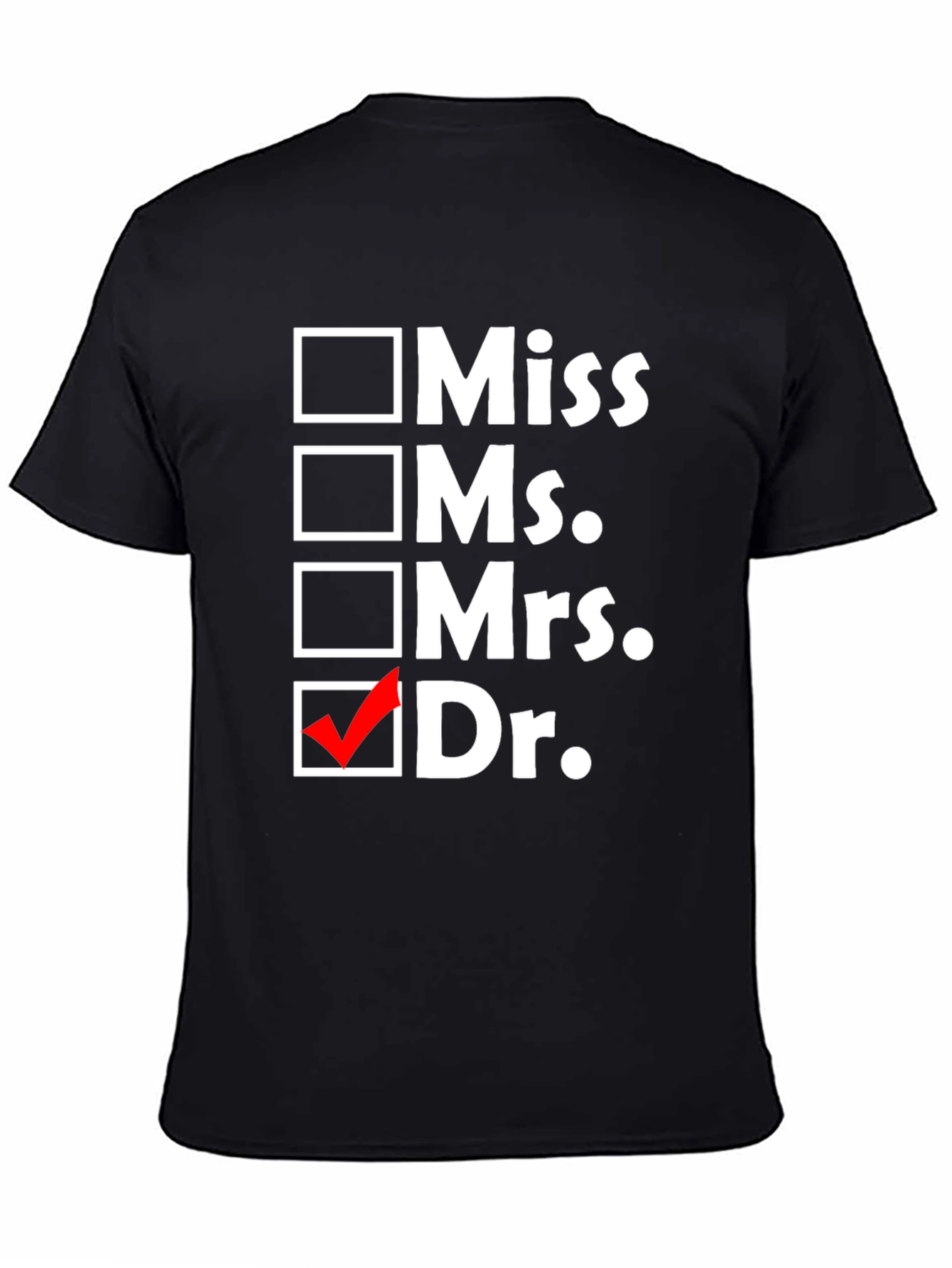 Doctor Checkbox T-Shirt - Funny Graduation Gift