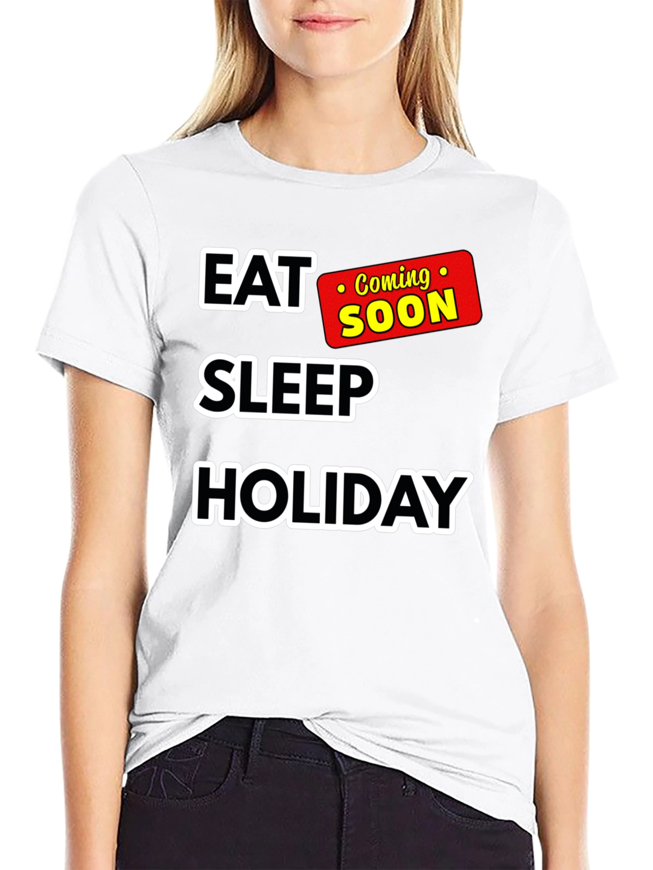 Eat Sleep Holiday Coming Soon T-Shirt