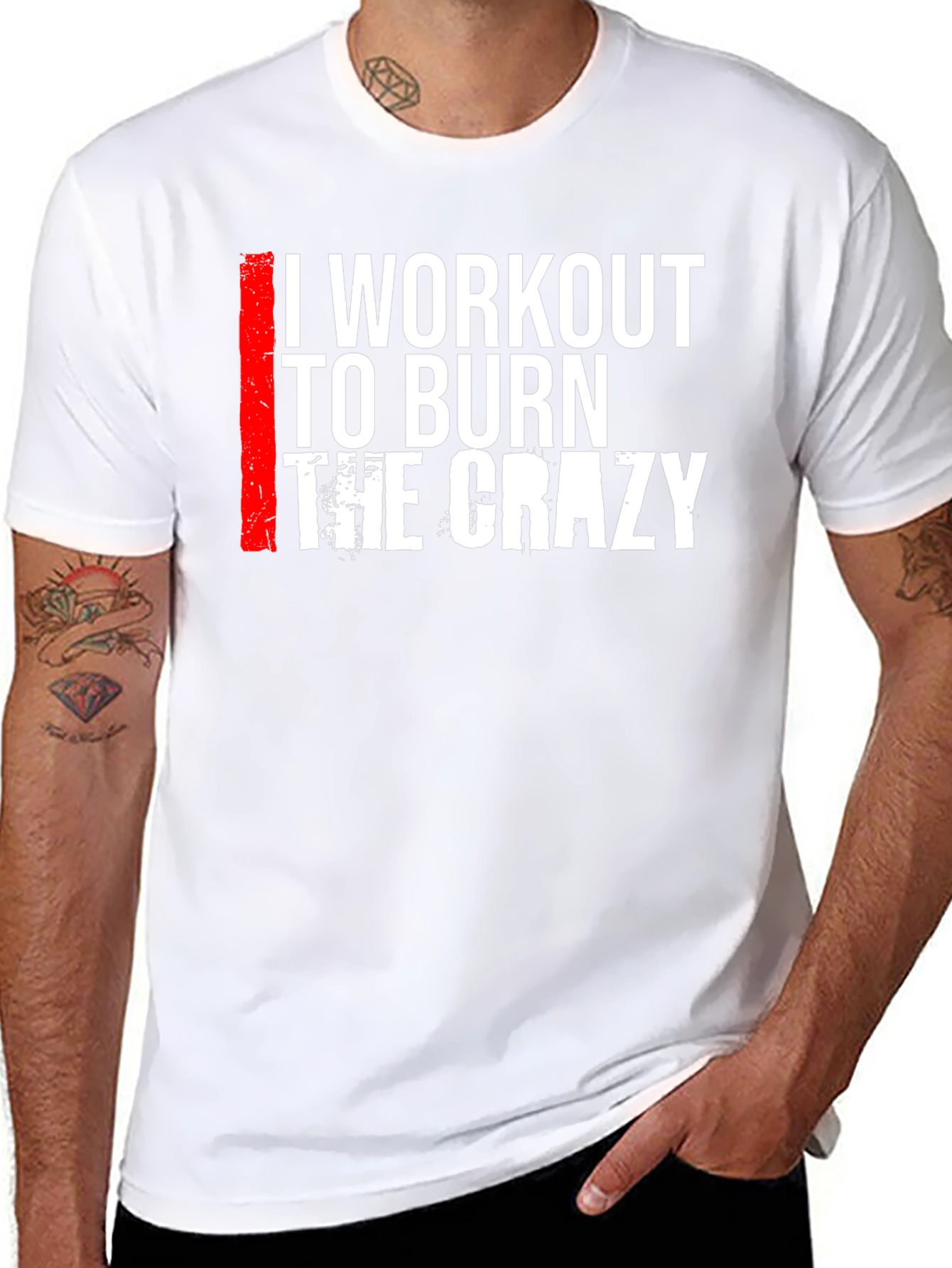 I Workout to Burn The Crazy Graphic Tee