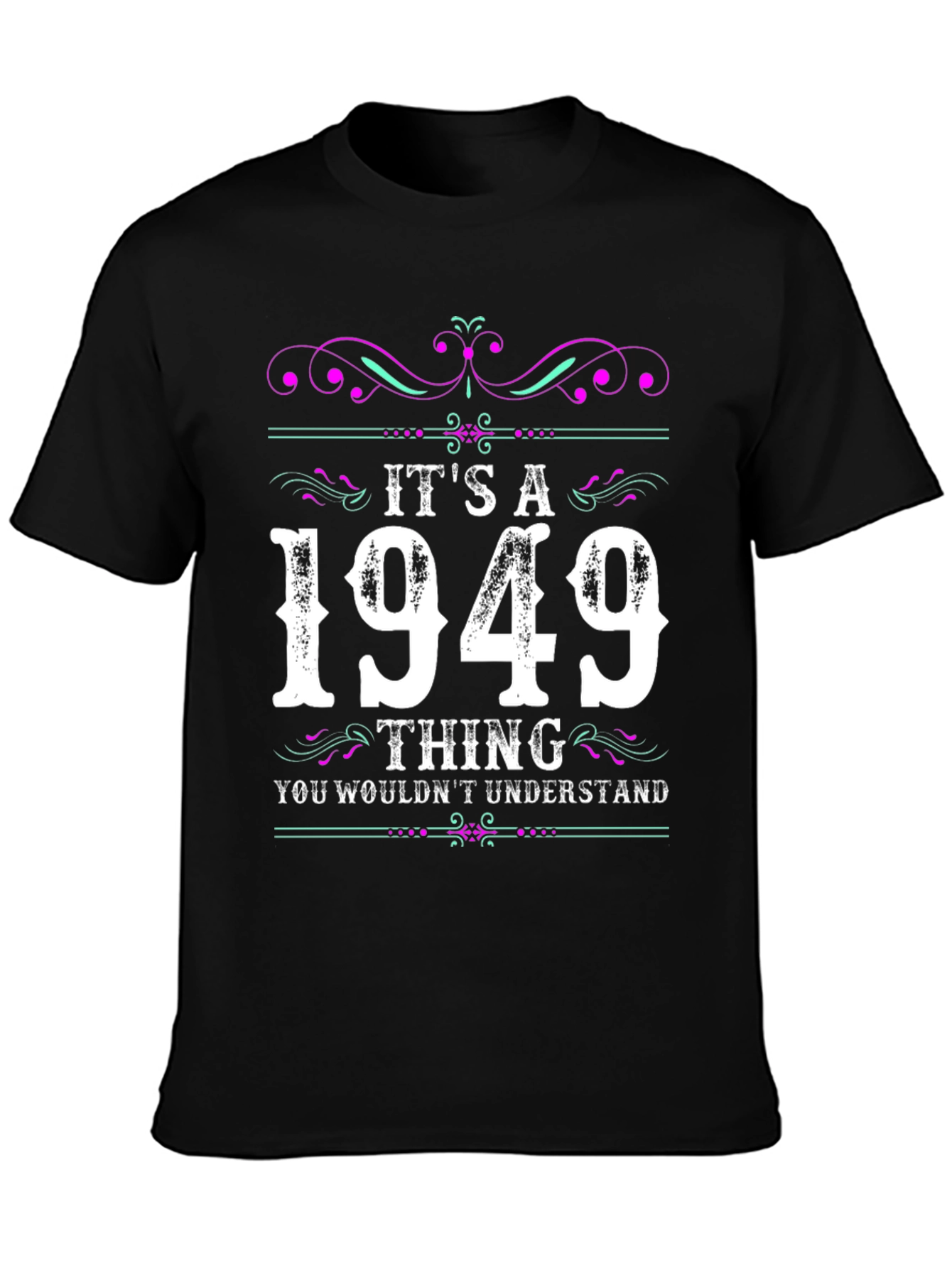 Its A 1949 Thing T-Shirt
