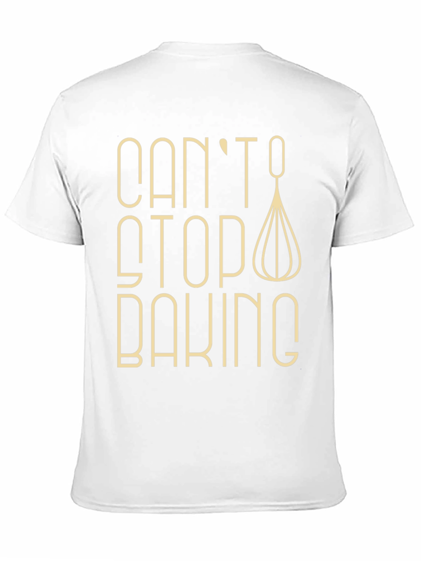 Cant Stop Baking T-Shirt - Whisk Design