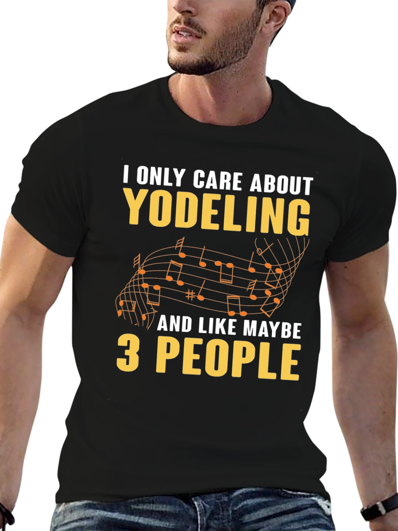 Yodeling Fan T-Shirt - I Only Care About Yodeling