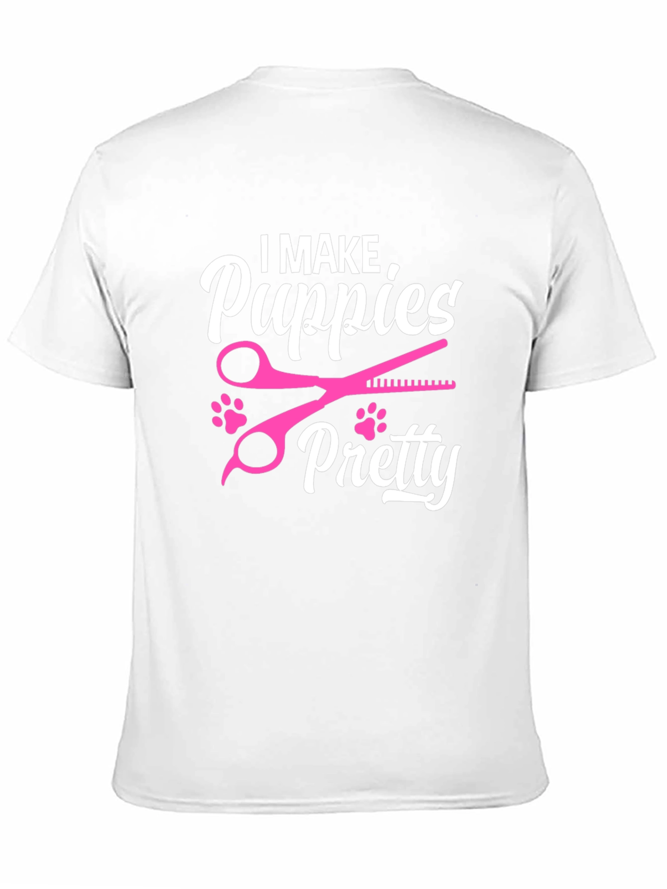 I Make Puppies Pretty T-Shirt