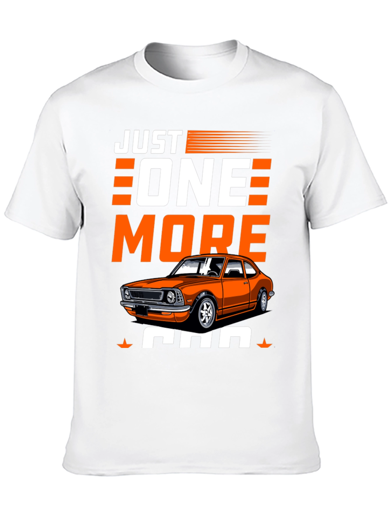 Just One More Car T-Shirt