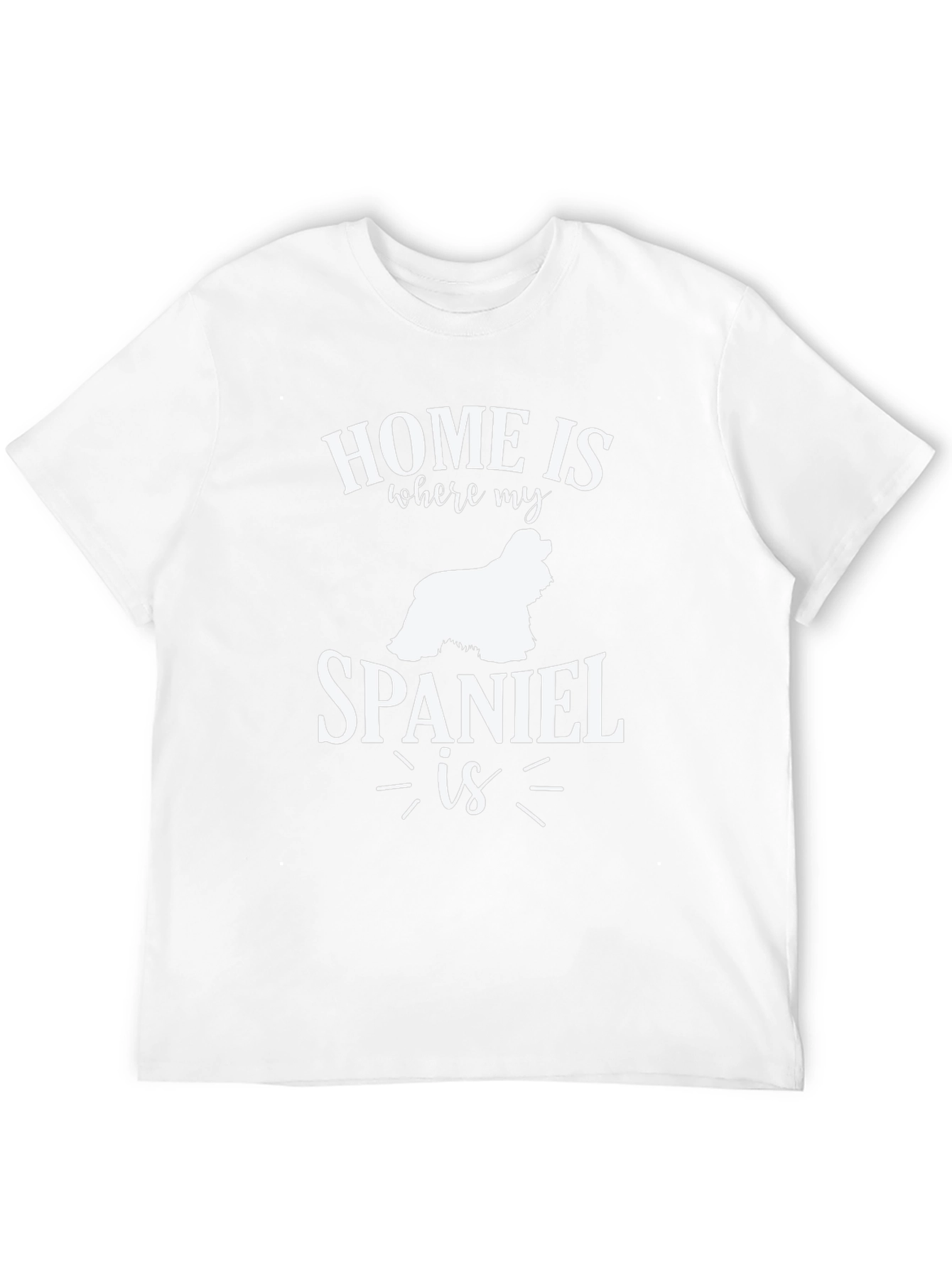 Home is Where My Spaniel Is T-Shirt