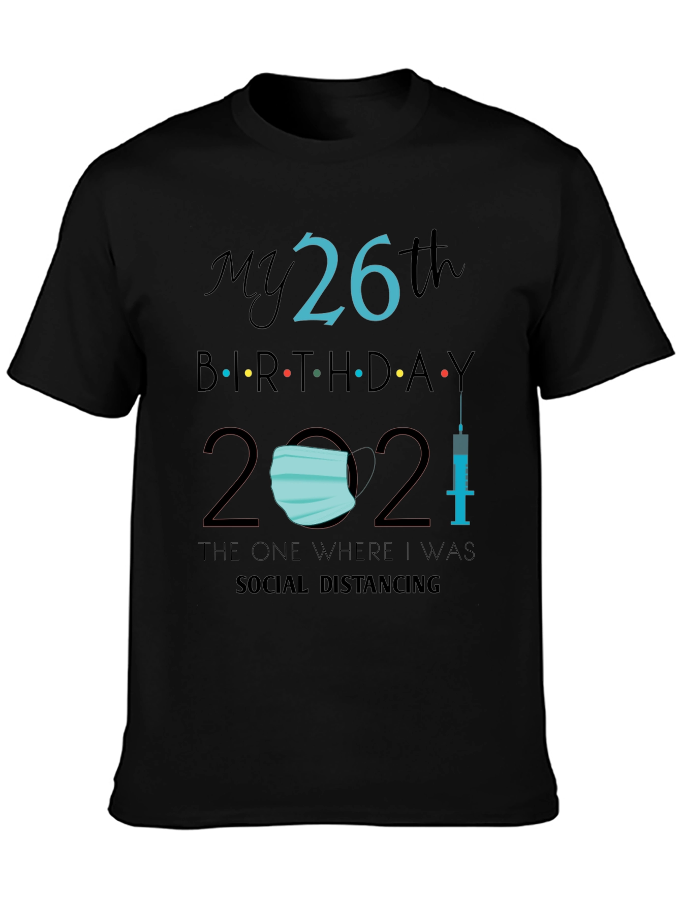 26th Birthday Social Distancing T-Shirt