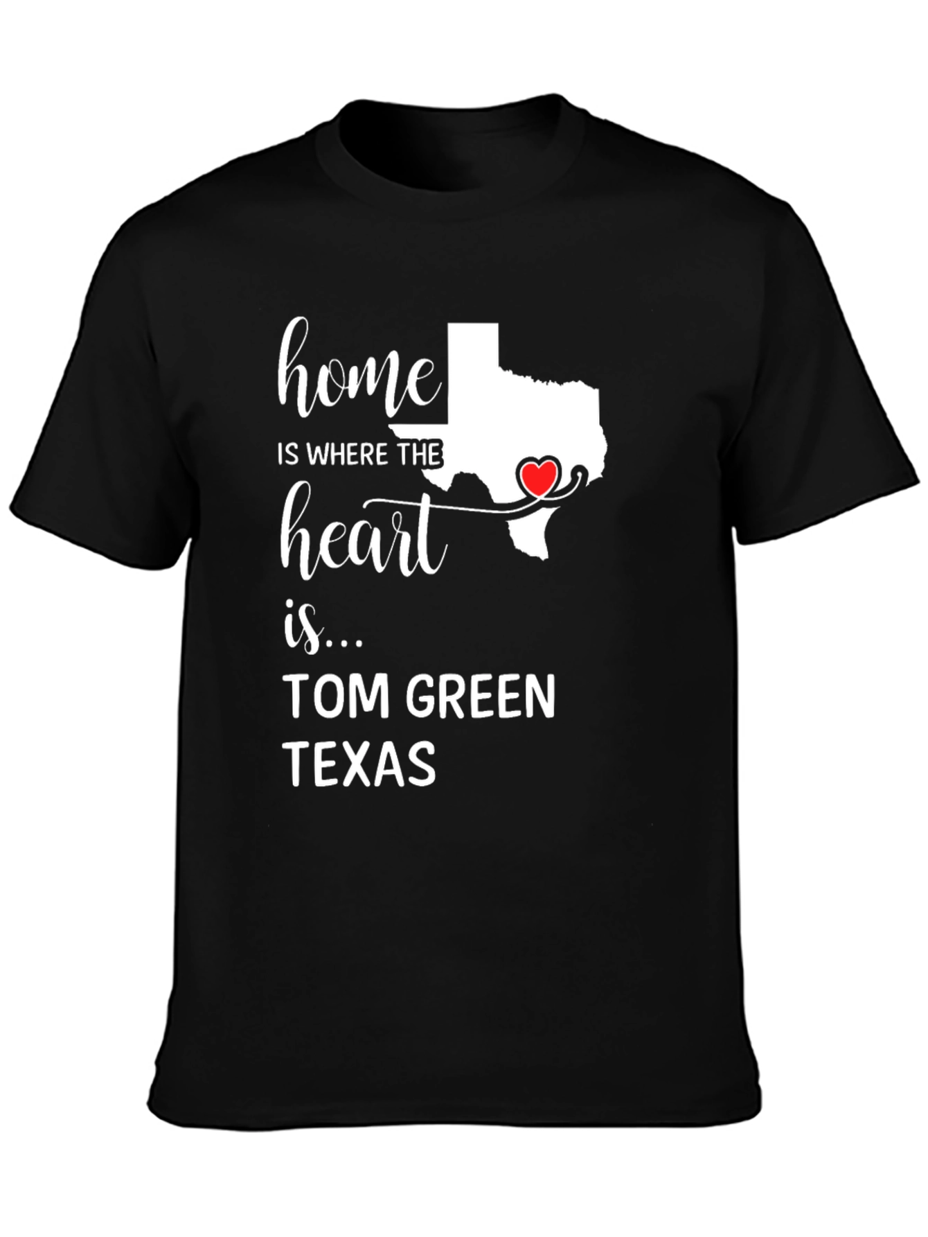 Home is Where the Heart is Texas T-Shirt
