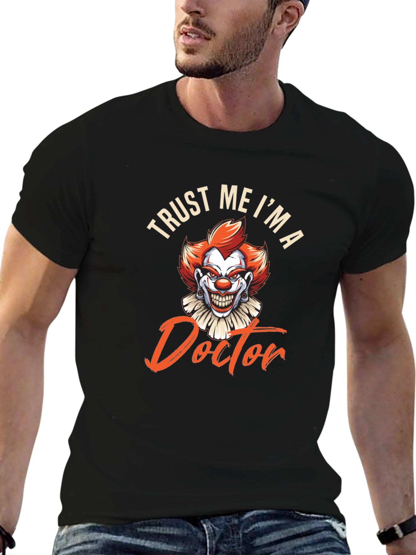 Trust Me Im A Doctor Funny Clown T-Shirt